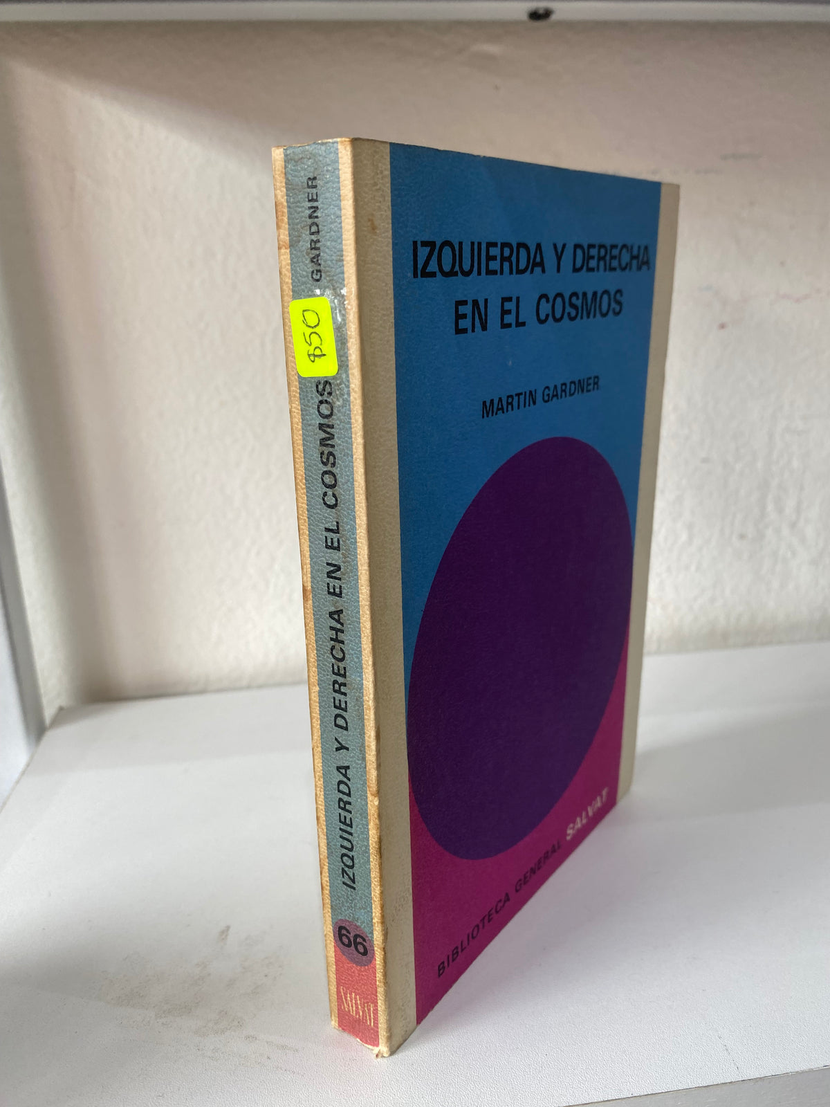 IZQUIERDA Y DERECHA EN EL COSMOS MARTIN GARDNER USADO NOVELAS JUAREZ 515