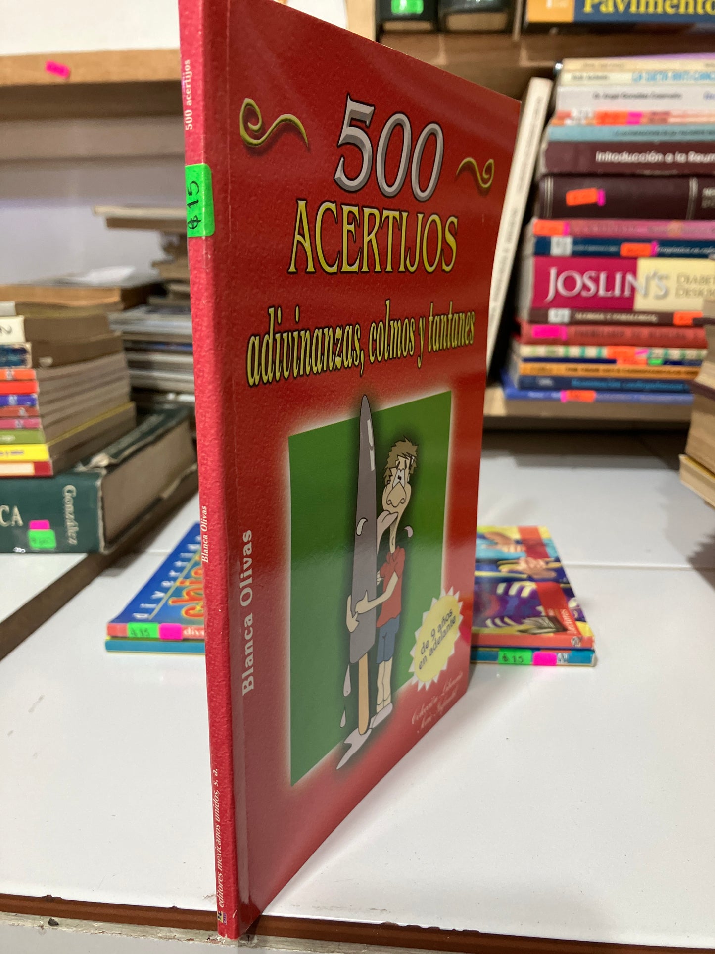 500 ACERTIJOS ADIVINANZAS COLMOS Y TANTANES POR BLANCA OLIVAS USADO INFANTIL JUAREZ