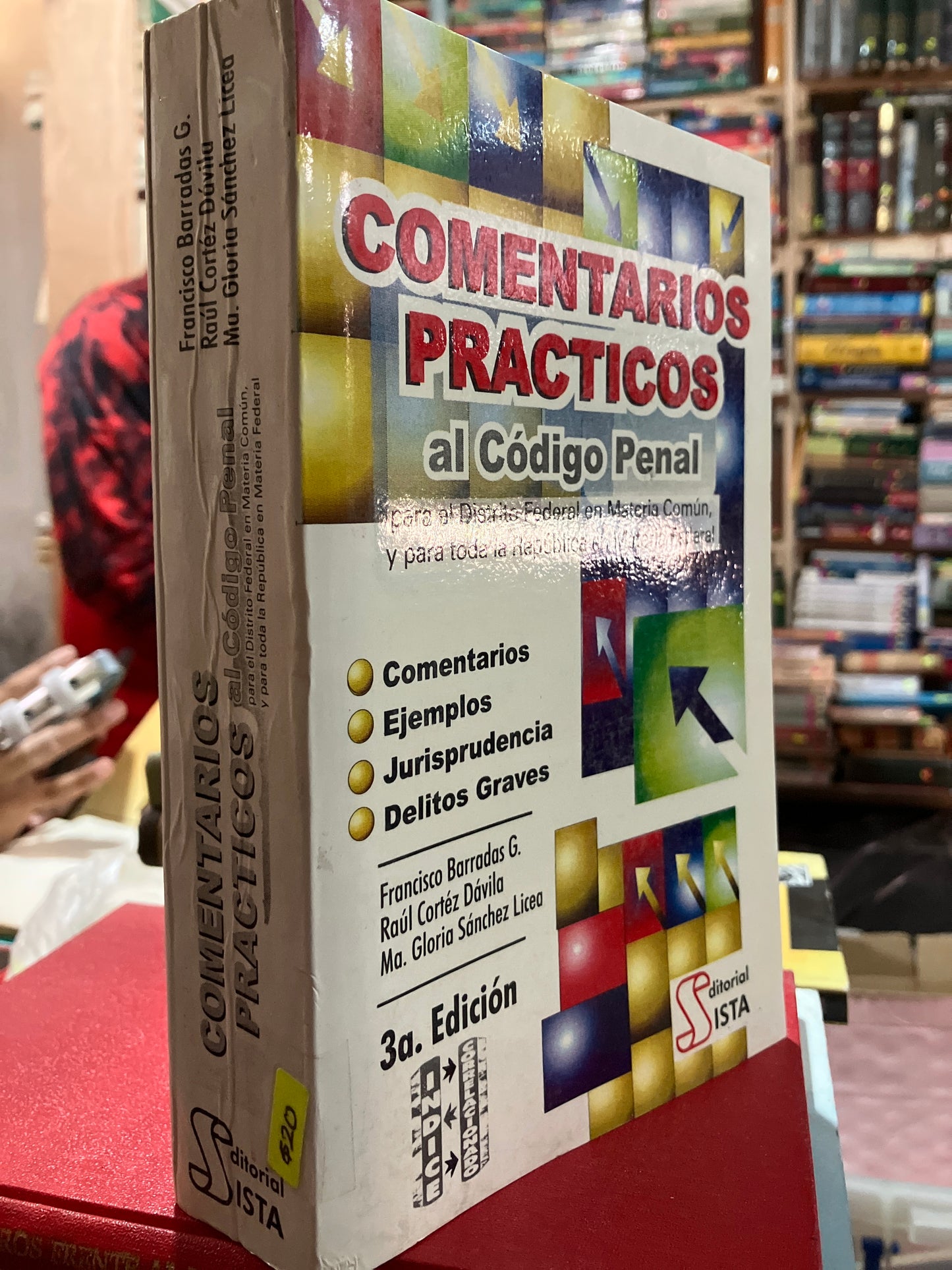 COMENTARIOS PRÁCTICOS AL CÓDIGO PENAL TERCERA EDICIÓN POR AUTORES VARIOS USADO DERECHO ALDAMA