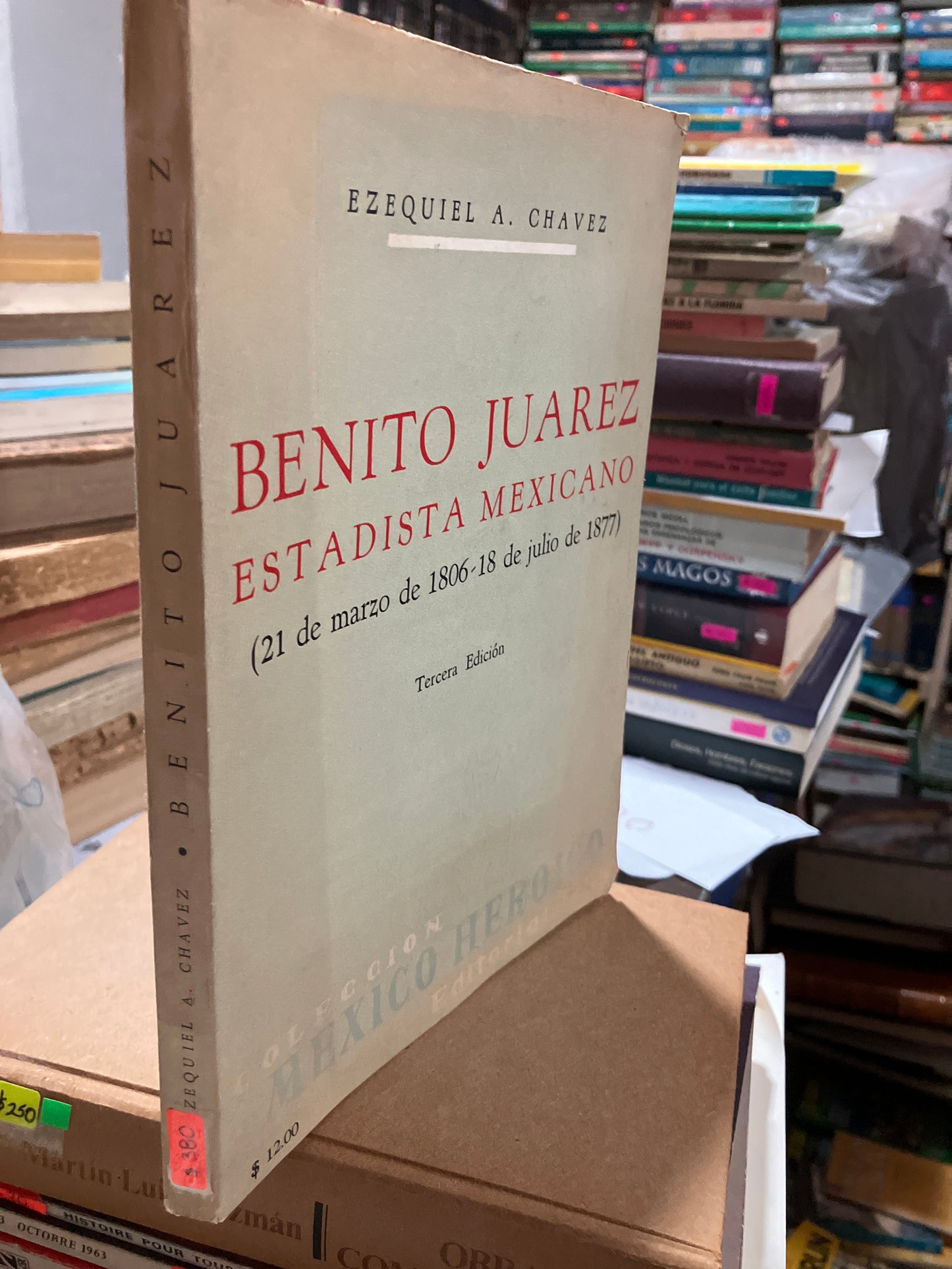 BENITO JUAREZ ESTADISTA MEXICANO POR EZEQUIEL A CHÁVEZ 1964 TERCERA EDICIÓN USADO ANTIGUOS ALDAMA