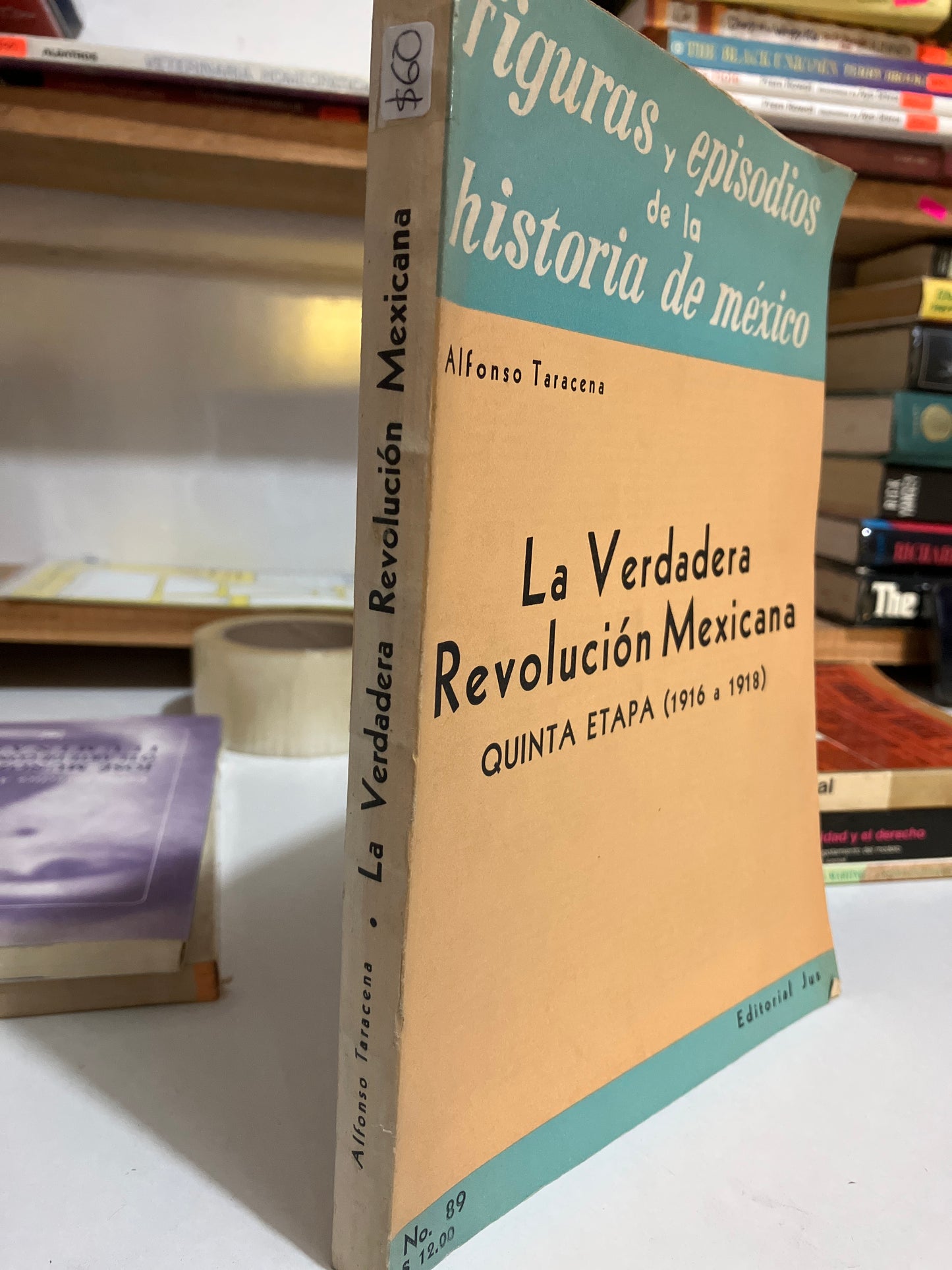 LA VERDADERA REVOLUCION MEXICANA POR ALFONSO TARACENA USADO HISTORIA JUAREZ