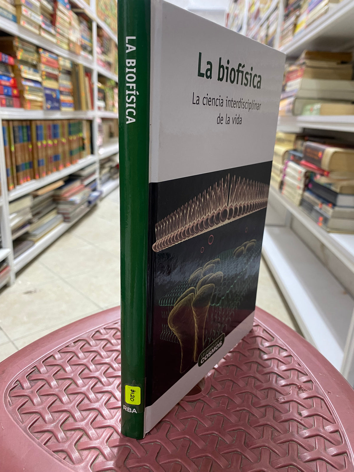 LA BIOFISICA MANUEL LOZANO LEYVA USADO CIENCIA JUAREZ 515