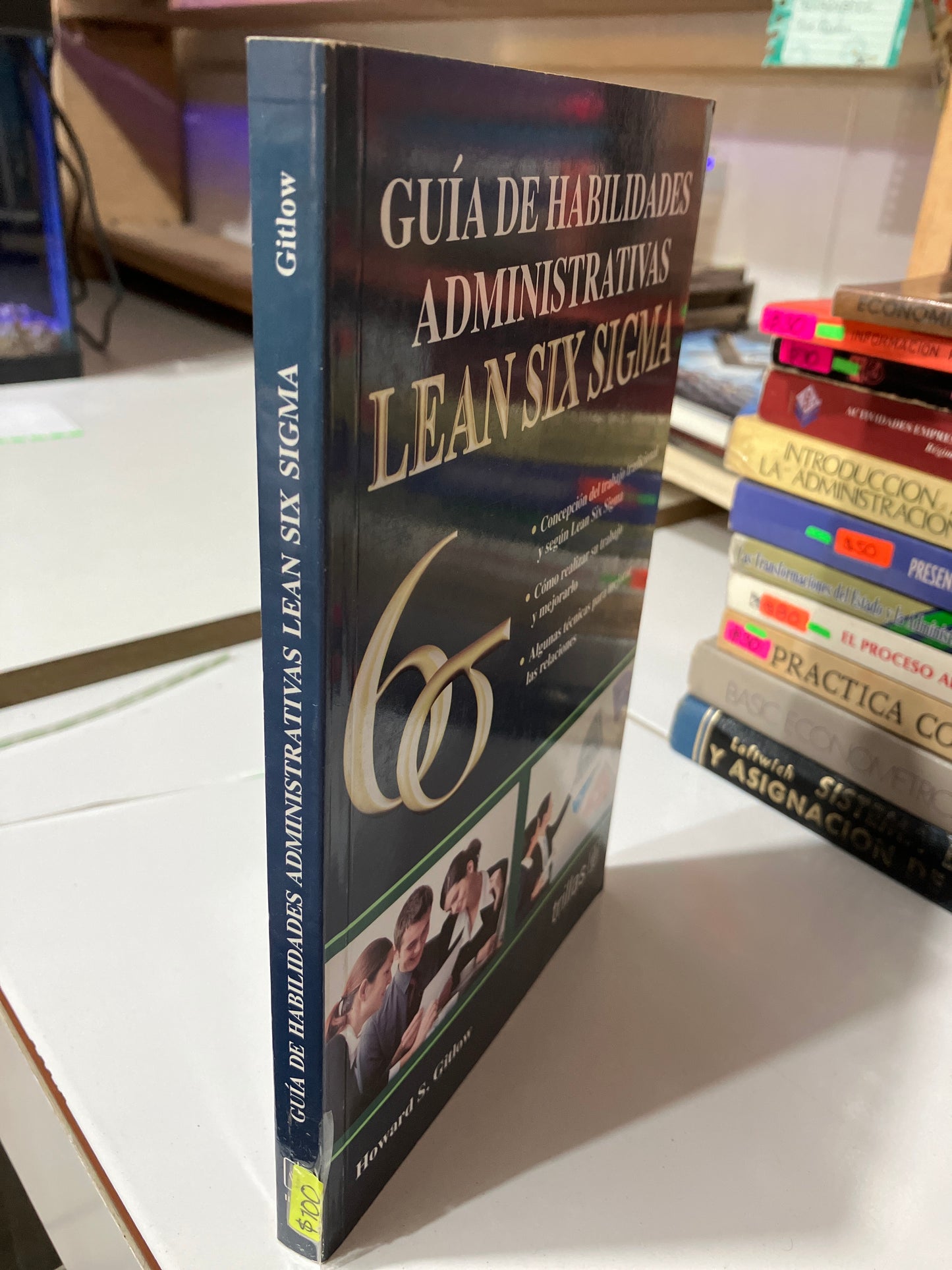 GUÍA DE HABILIDADES ADMINISTRATIVAS LEAN SIX SIGMA POR HOWARD S GITLOW USADO ADMINISTRACIÓN JUAREZ