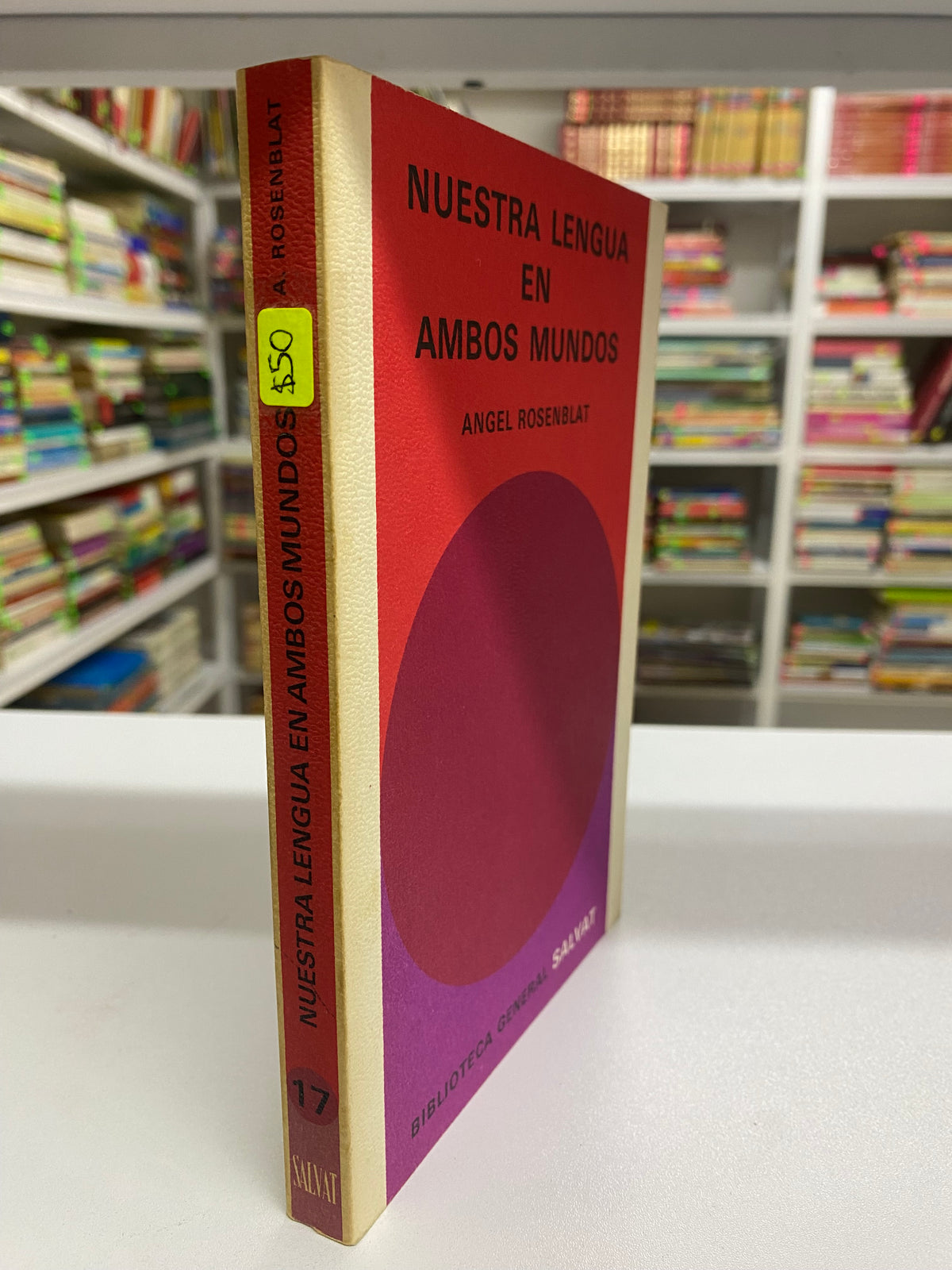 NUESTRA LENGUA EN QMBOS MUNDOS ANGEL ROSENBLAT USADO NOVELAS JUAREZ 515