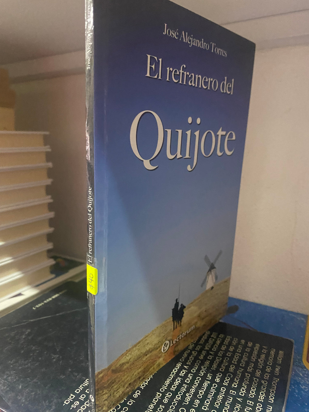 EL REFRANERO DEL QUIJOTE JOSE ALEJANDRO TORRES USADO NOVELA JUAREZ 515