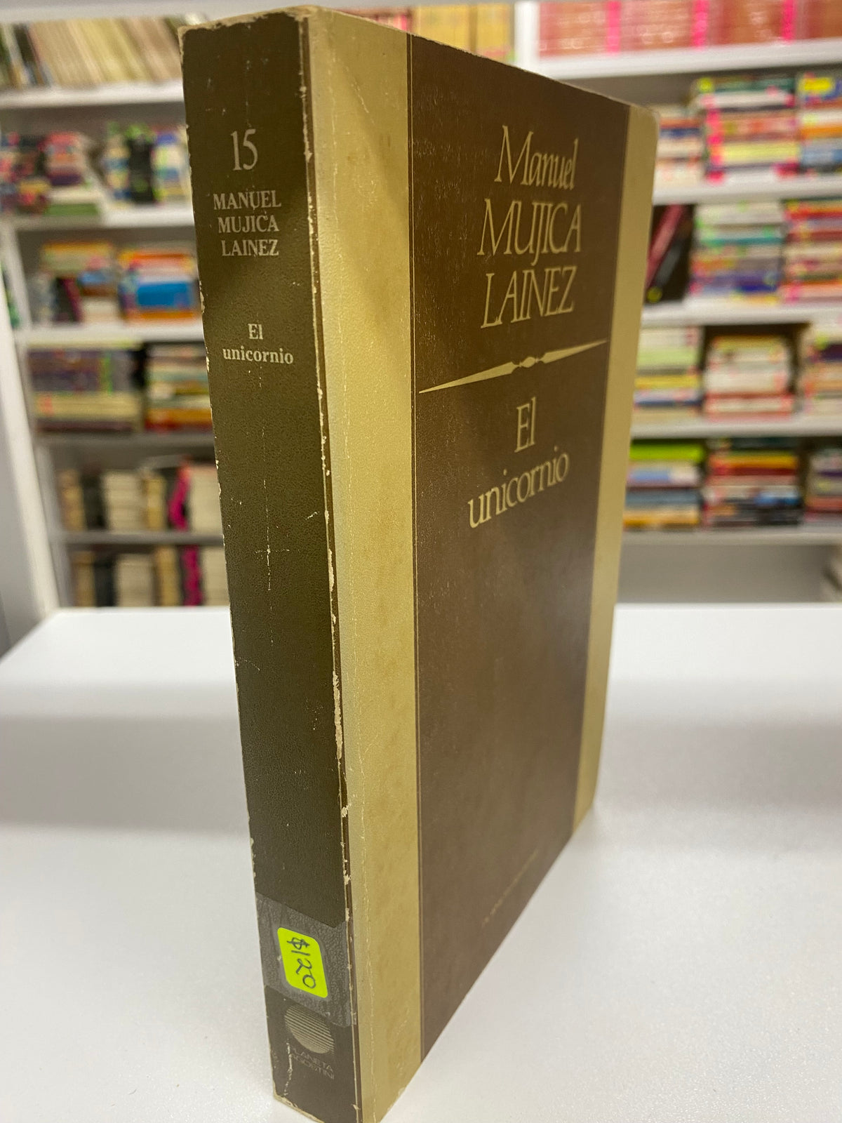 EL UNICORNIO MANUEL MUJICA LAINEZ USADO NOVELA JUAREZ 515
