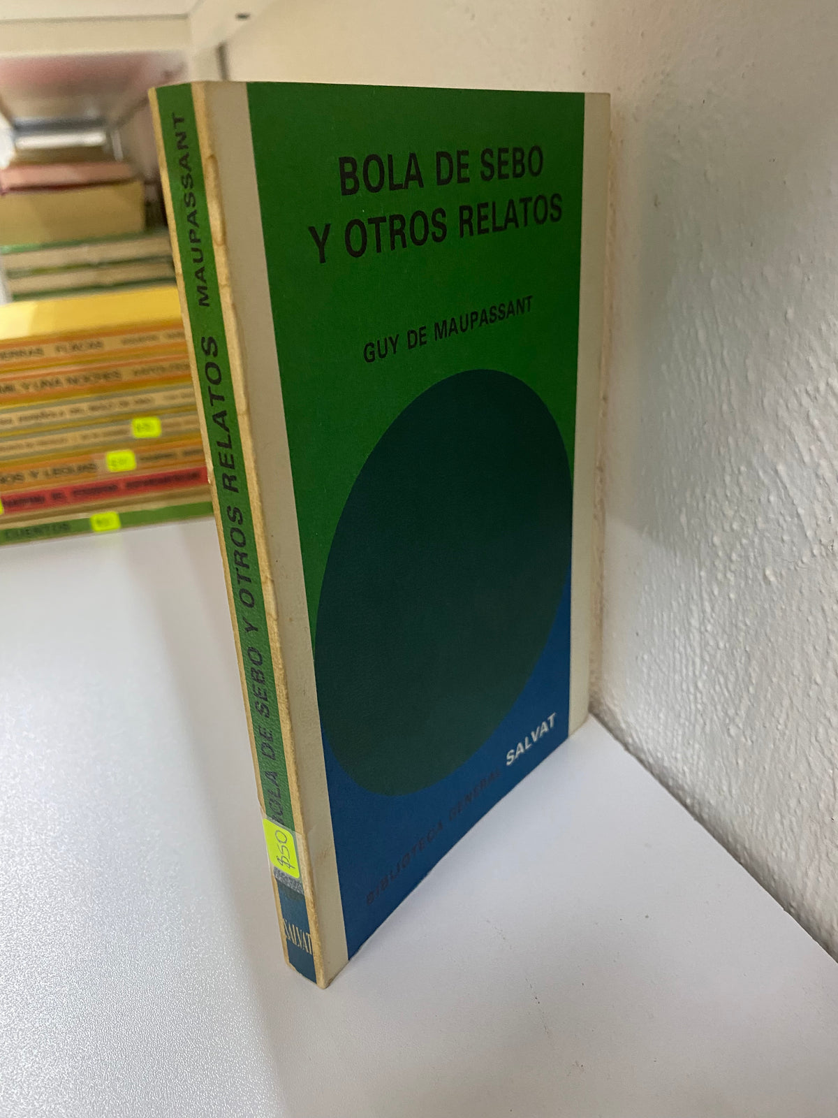 BOLA DE SEBO Y OTORS RELATOS GUY MAUPASSANT USADO NOVELAS JUAREZ 515
