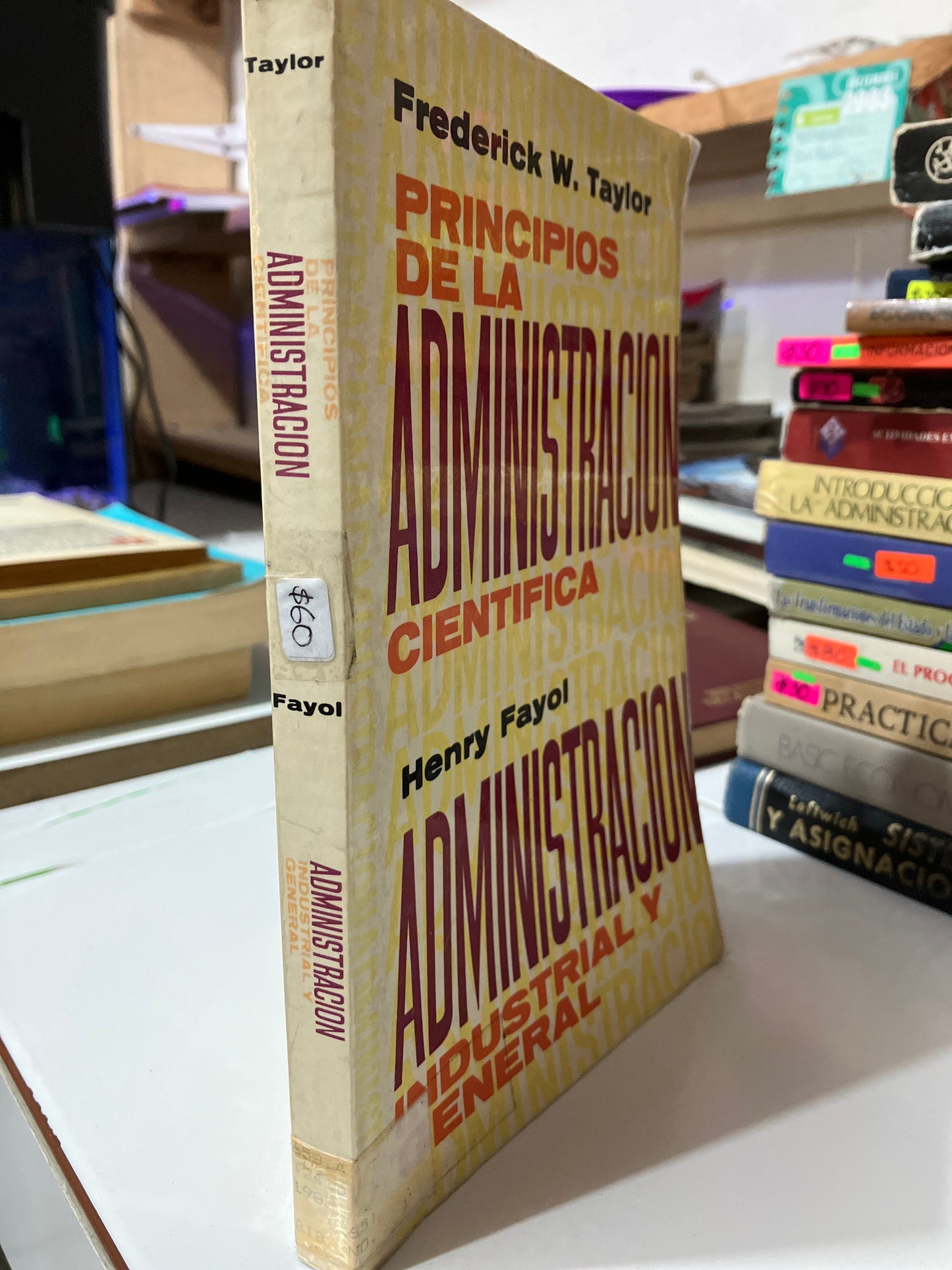 PRINCIPIOS DE LA ADMINISTRACIÓN CIENTÍFICA POR FREDERICK W TAYLOR ADMINISTRACIÓN INDUSTRIAL Y GENERAL POR HENRY FAYOL USADO ADMINISTRACIÓN JUAREZ