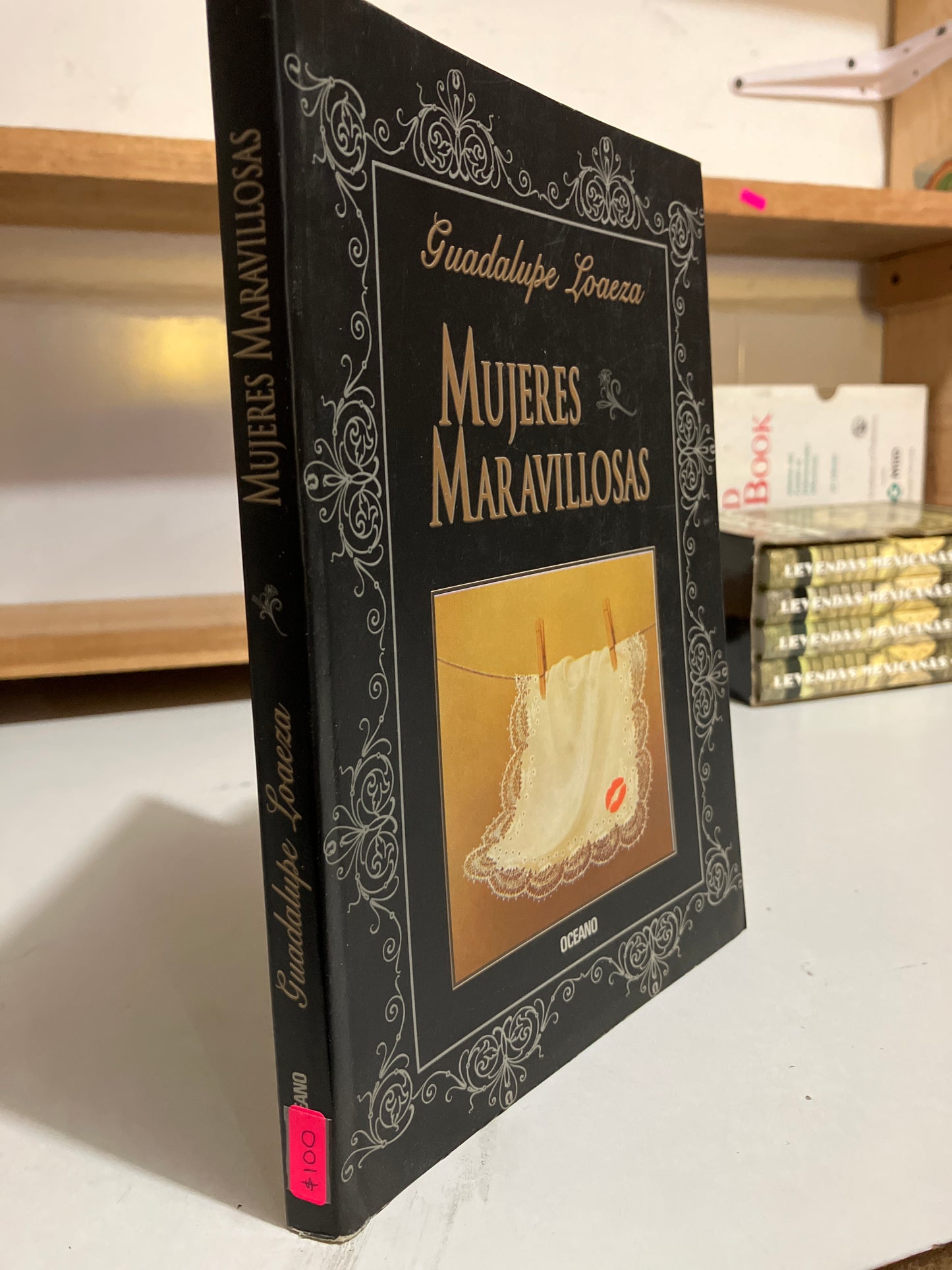 MUJERES MARAVILLOSAS POR GUADALUPE LOAEZA USADO HISTORIA JUAREZ
