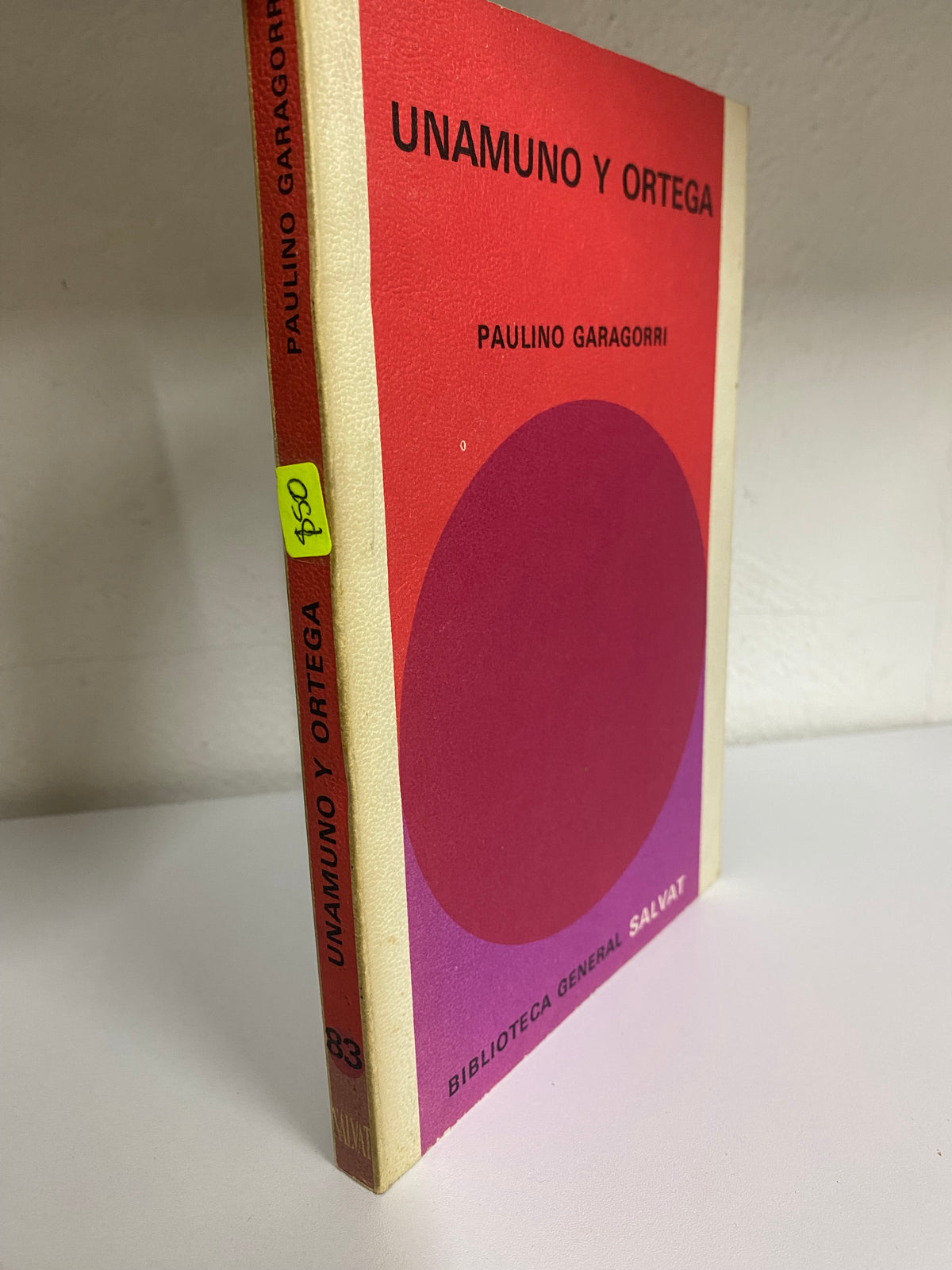 UNAMUNO Y ORTEGA PAULINO GARAGORRI USADO NOVELAS JUAREZ 515