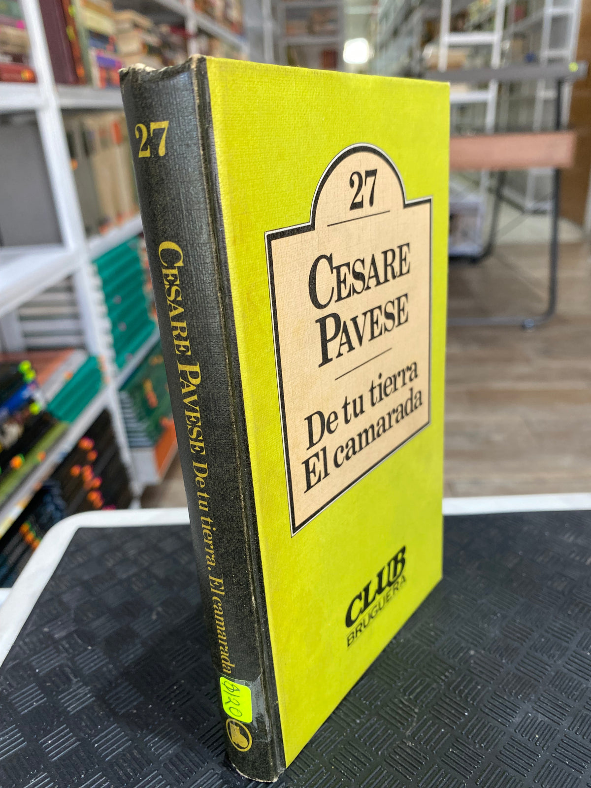 DE TU TIERRA EL CAMARADA POR CESARE PAVESE USADO NOVELA JUAREZ 515