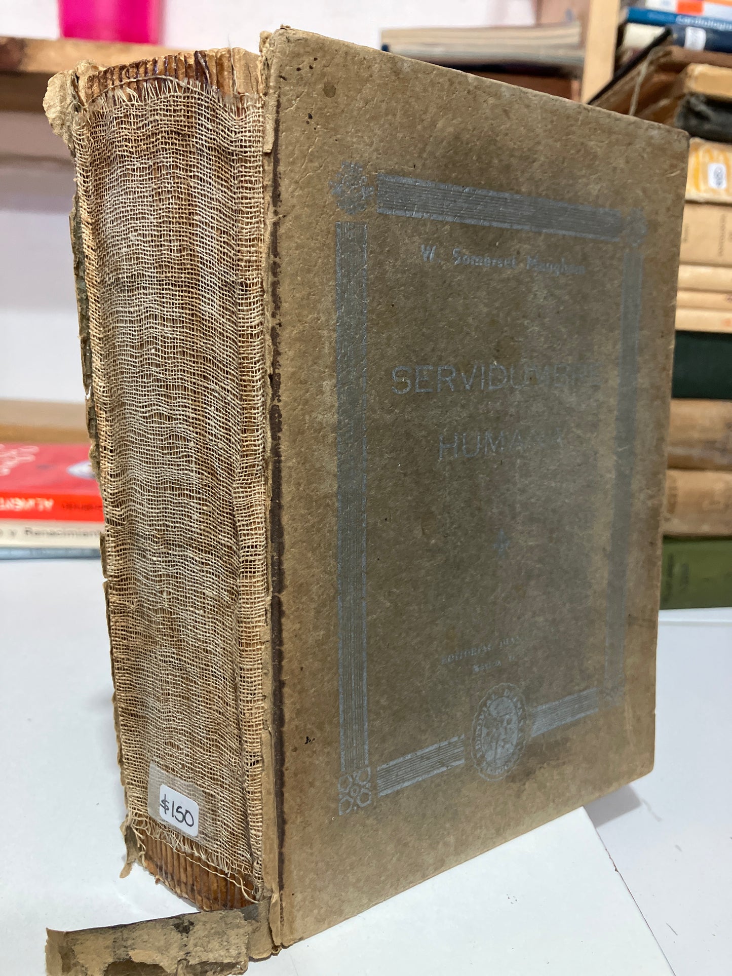 SERVIDUMBRE HUMANA 1949 POR W SOMERSET MAUGHAM USADO ANTIGUOS JUAREZ