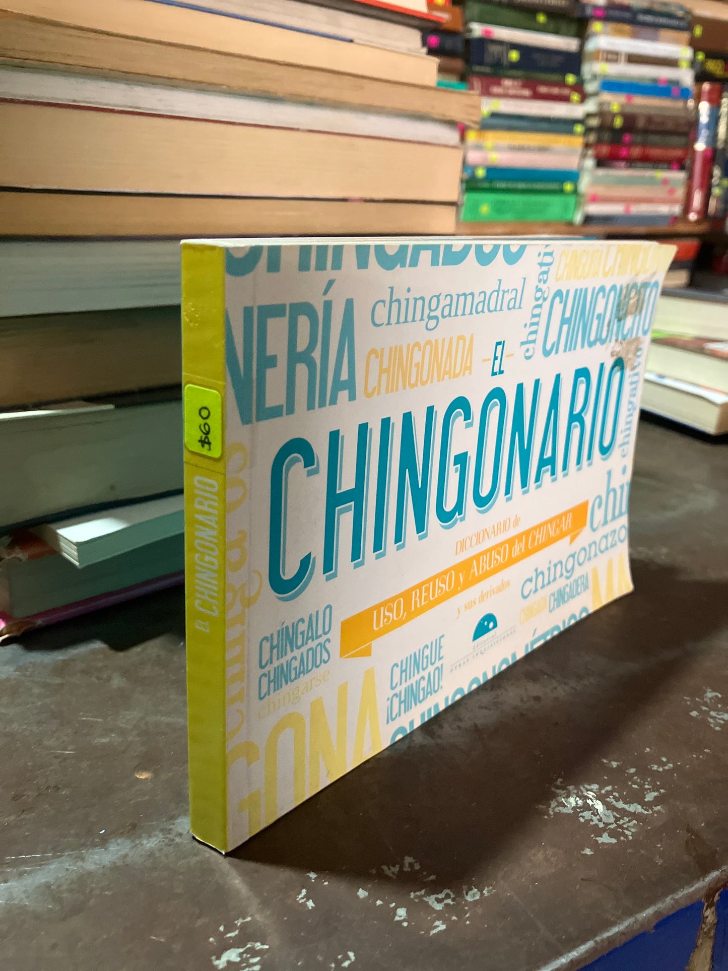 EL CHINGONARIO USADO NOVELA ALDAMA