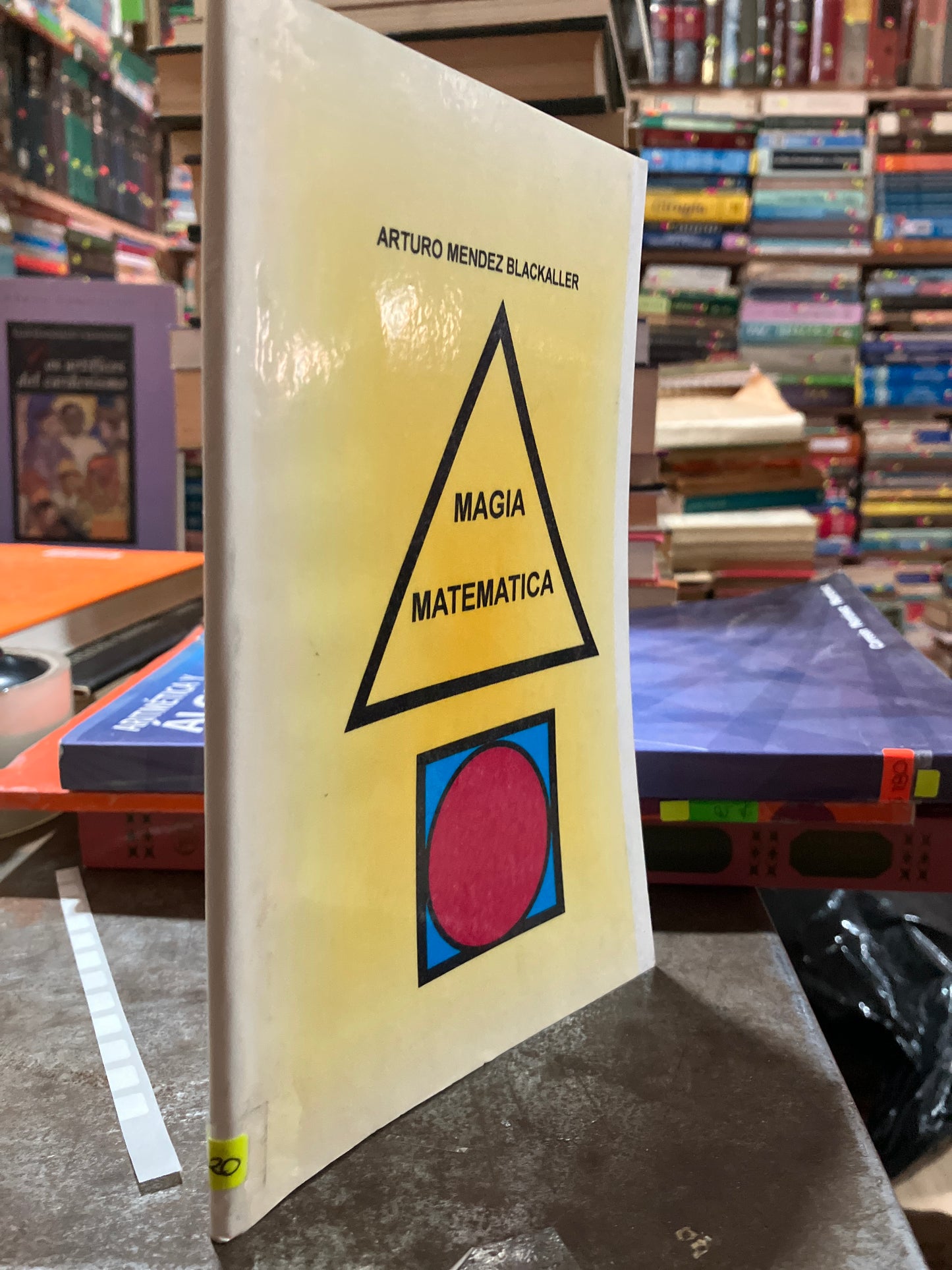 MAGIA MATEMÁTICA POR ARTURO MÉNDEZ BLACKALLER USADO MATEMÁTICAS ALDAMA