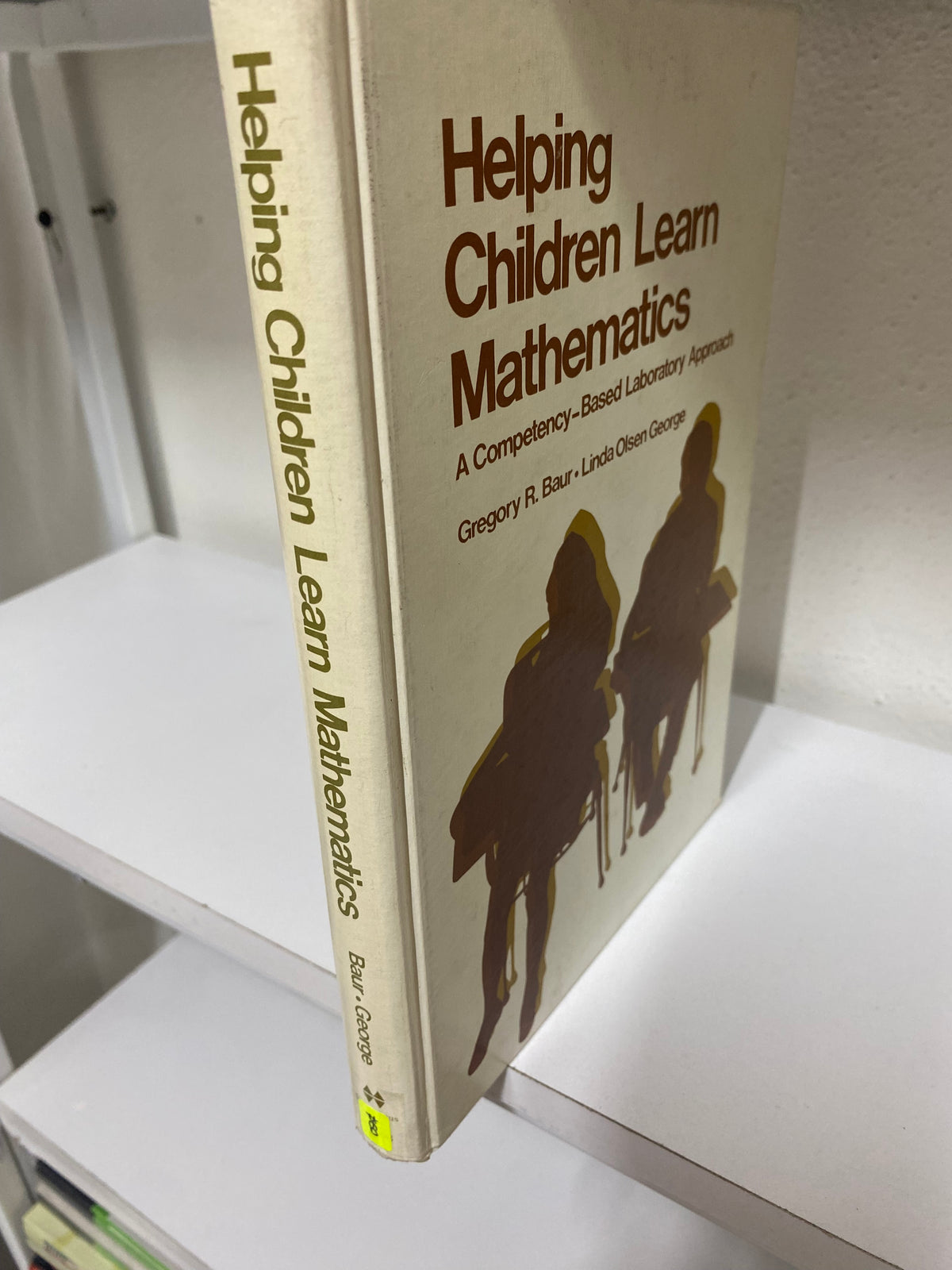 HELPING CHILDREN LEARN MATHEMATICS BAUR GEORGE USADO EDUCACION JUAREZ 515