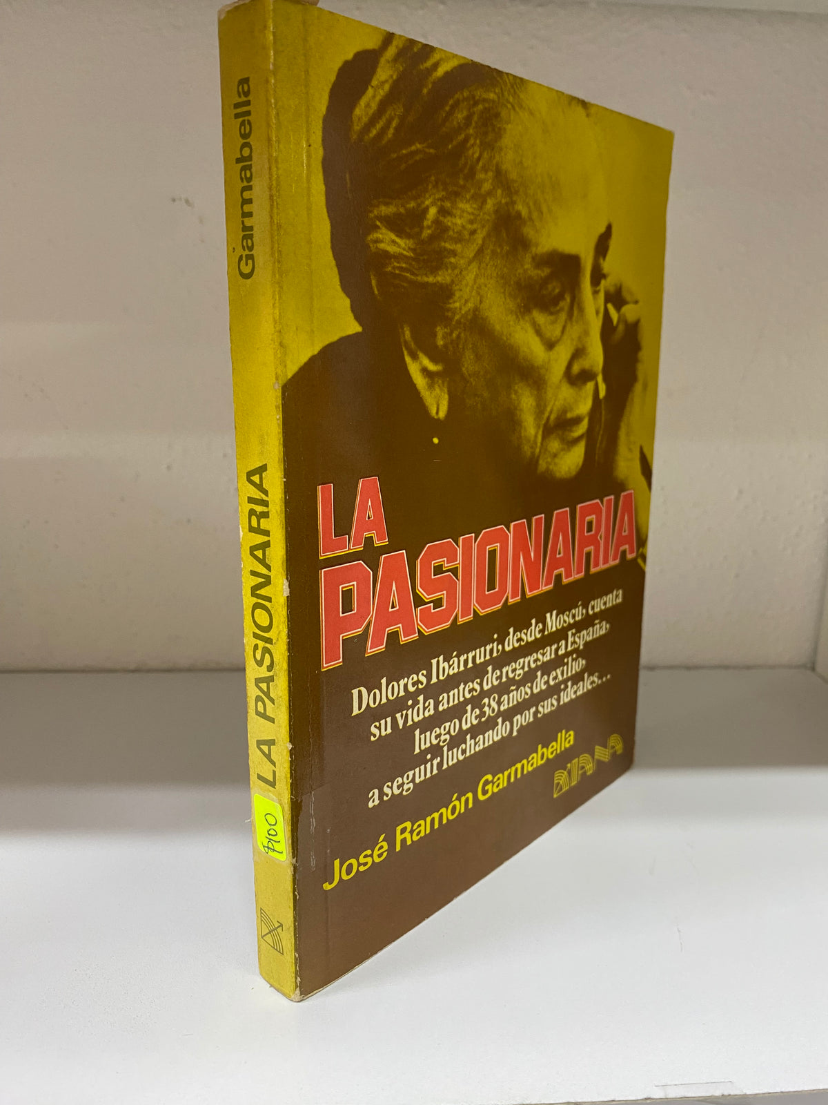 LA PASIONARIA JOSE RAMON GARMABELLA USADO NOVELA JUAREZ 515