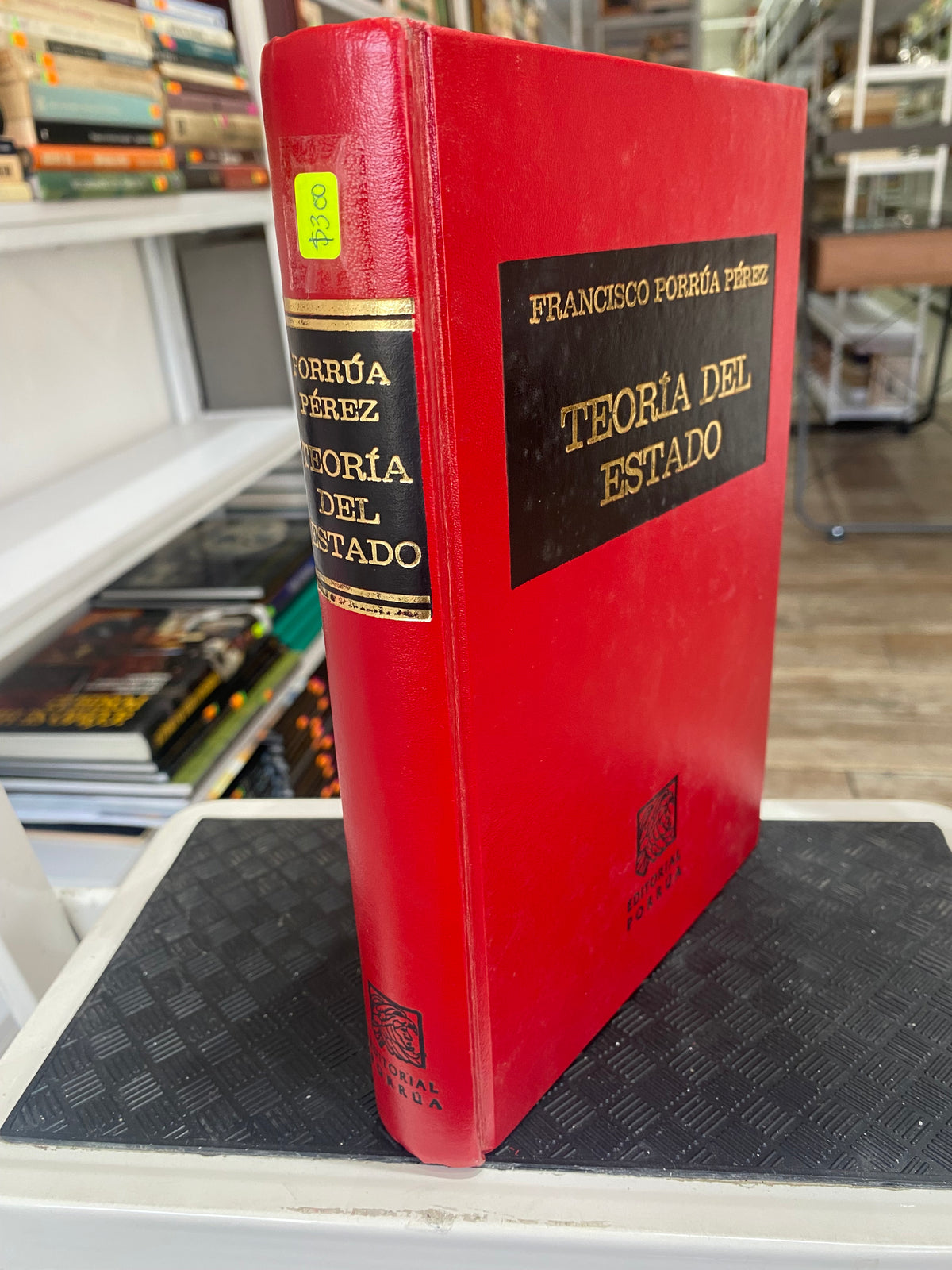 TEORIA DEL ESTADO FRANCISCO PORRUA PEREZ USADO DERECHO JUAREZ 515