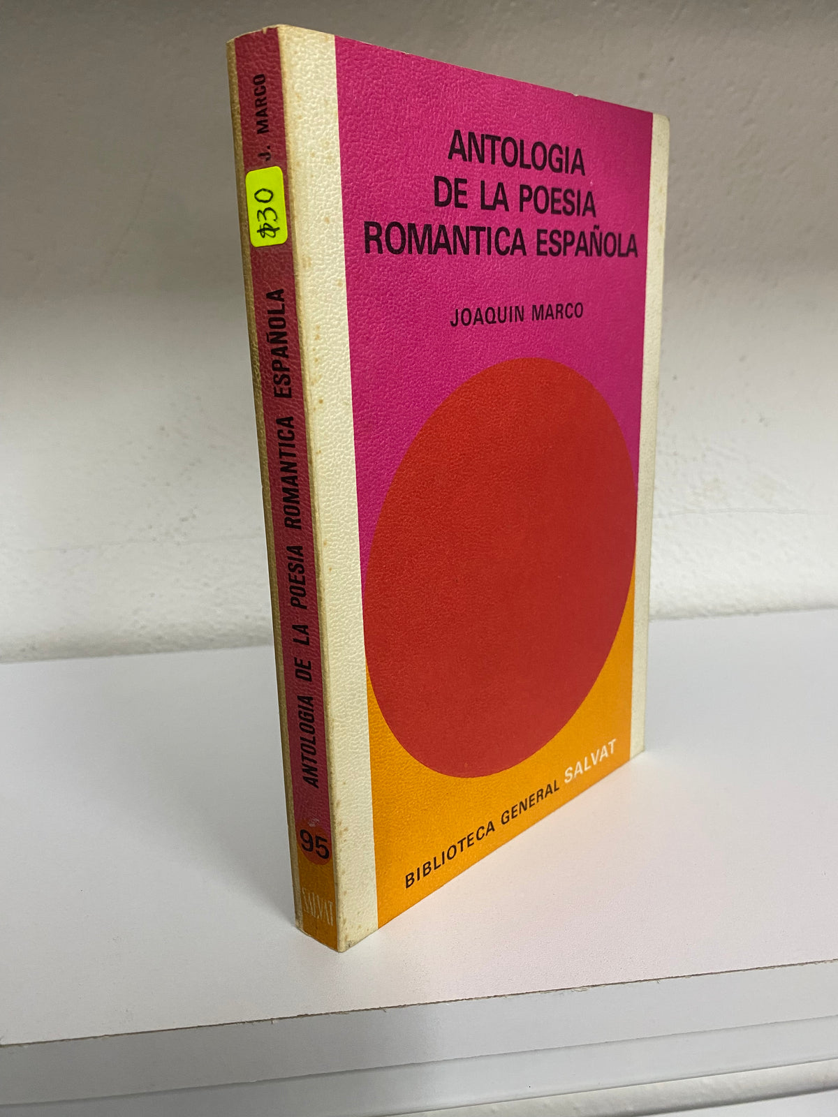 ANTOLOGIA DE LA POESIA ROMANTICA ESPAÑOLA JOAQUIN MARCO USADO NOVELAS JUAREZ 515
