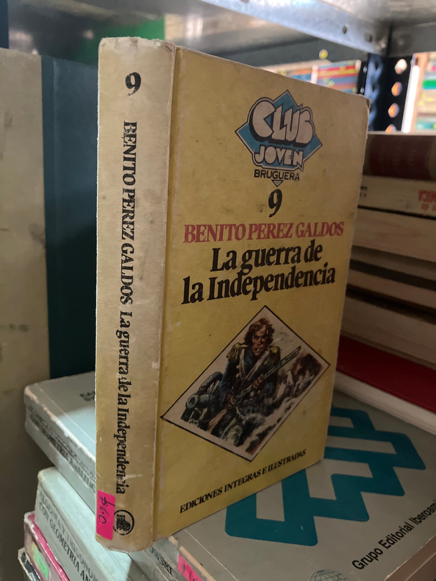LA GUERRA DE LA INDEPENDENCIA POR BENITO PÉREZ GALDOS USADO NOVELA ALDAMA