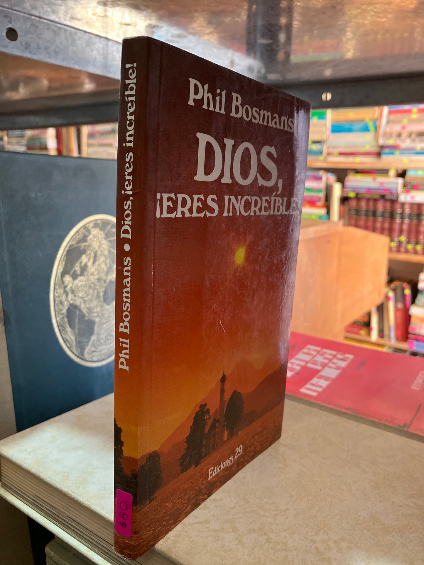 DIOS ERES INCREÍBLE POR PHIL BOSMANS USADO RELIGIÓN ALDAMA