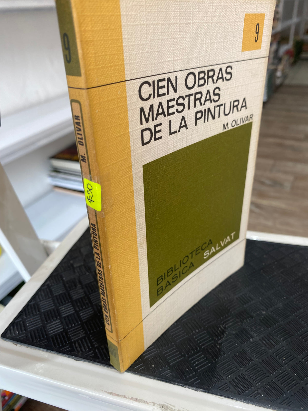 CIEN OBRAS MAESTRAS DE LA PINTURA M OLIVAR USADO NOVELAS JUAREZ 515