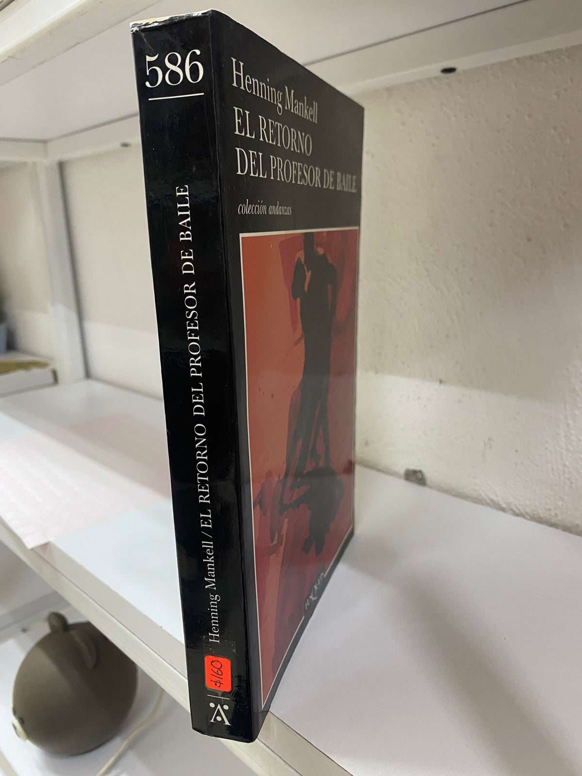 EL RETORNO DEL PROFESOR DE BAILE POR HENNING MANKELL USADO NOVELA JUAREZ 515
