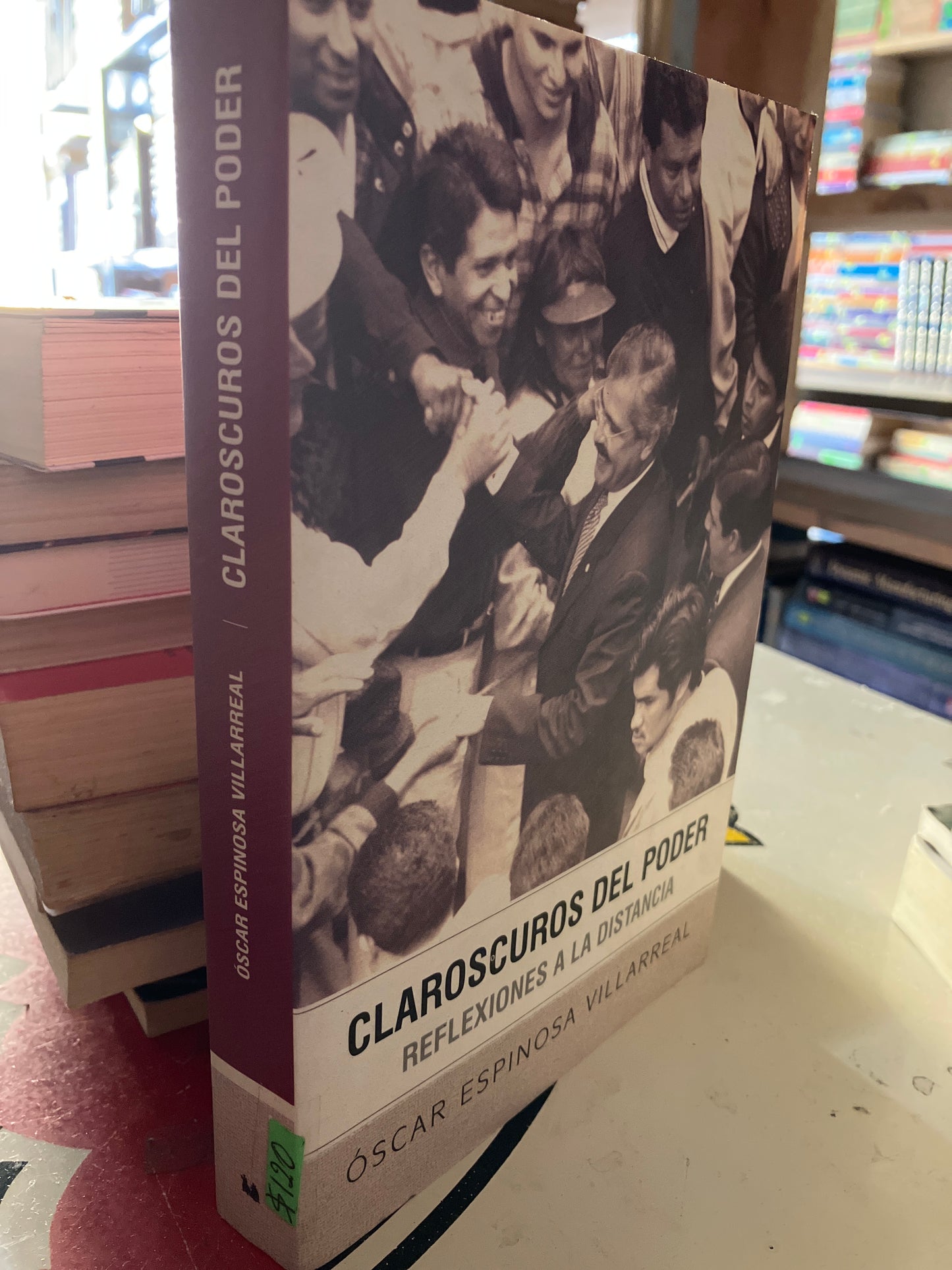 CLAROSCUROS DEL PODER POR OSCAR ESPINOSA VILLARREAL USADO POLÍTICA LITERARIO 207