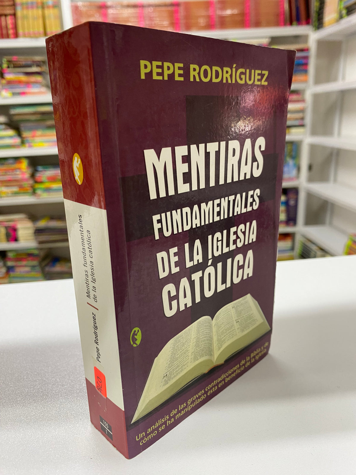 MENTIRAS FUNDAMENTALES DE LA IGLESIA CATOLICA PEPE RODRIGUEZ USADO RELIGION JUAREZ 515