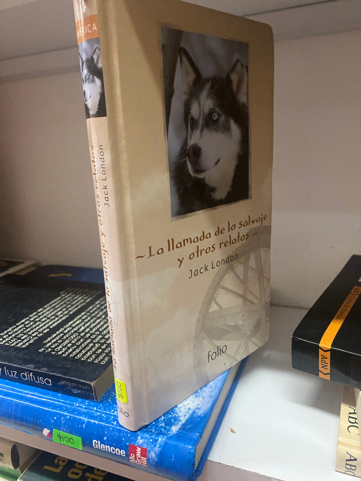 LA LLAMADA DE LOS SALVAJE Y OTROS RELATOS JACK LONDON USADO NOVELA JUAREZ 515