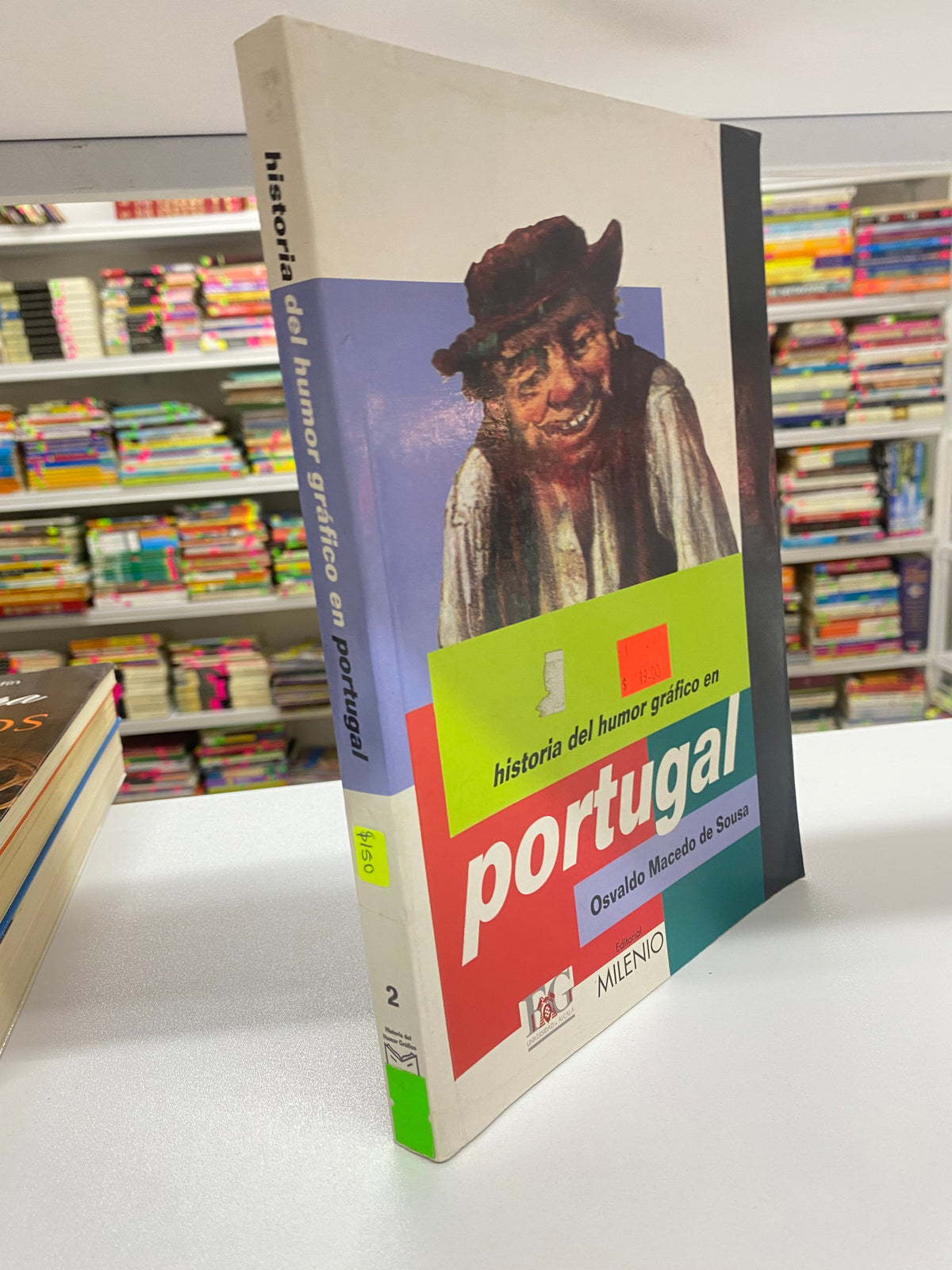 HOSTORIA DEL HUMOR GRAFICO EN PORTUGAL OSVALDO MACEDO DE SOUSA USADO NOVELA JUAREZ 515