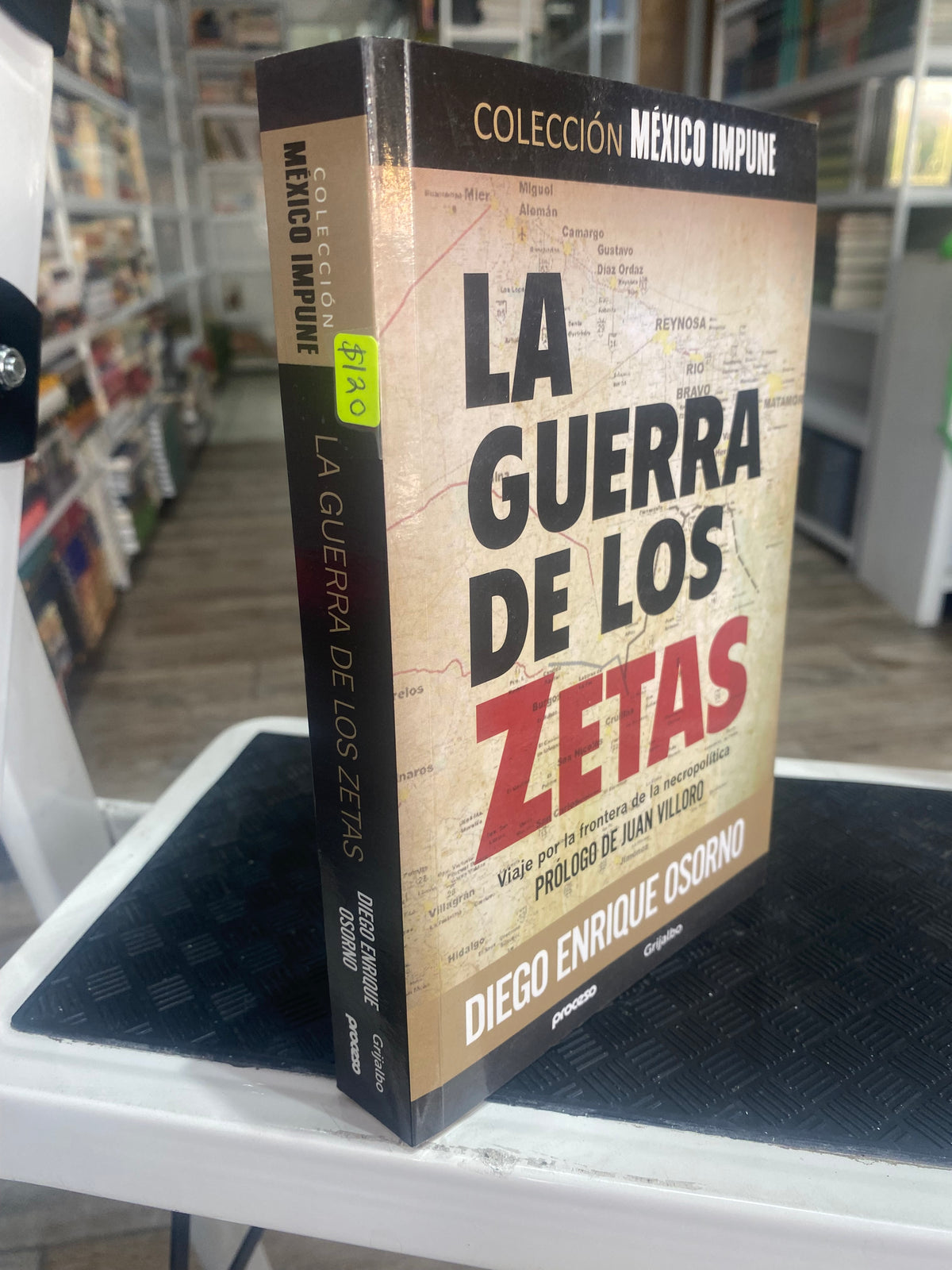 LA GUERRA SE LOS ZETAS DIEGO ENRIQUE OSORNO USADO POLITICA JUAREZ 515