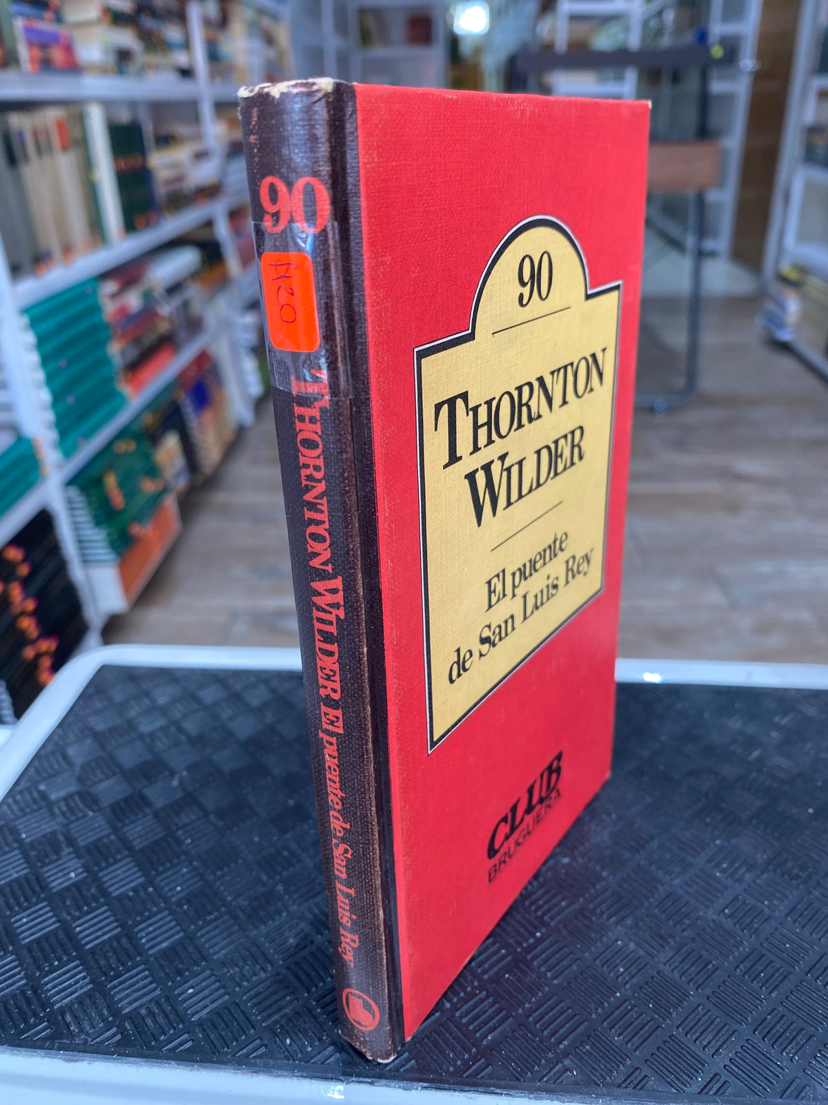 THORNTON WILDER EL PUENTE DE SAN LUIS REY USADO NOVELAS JUAREZ 515