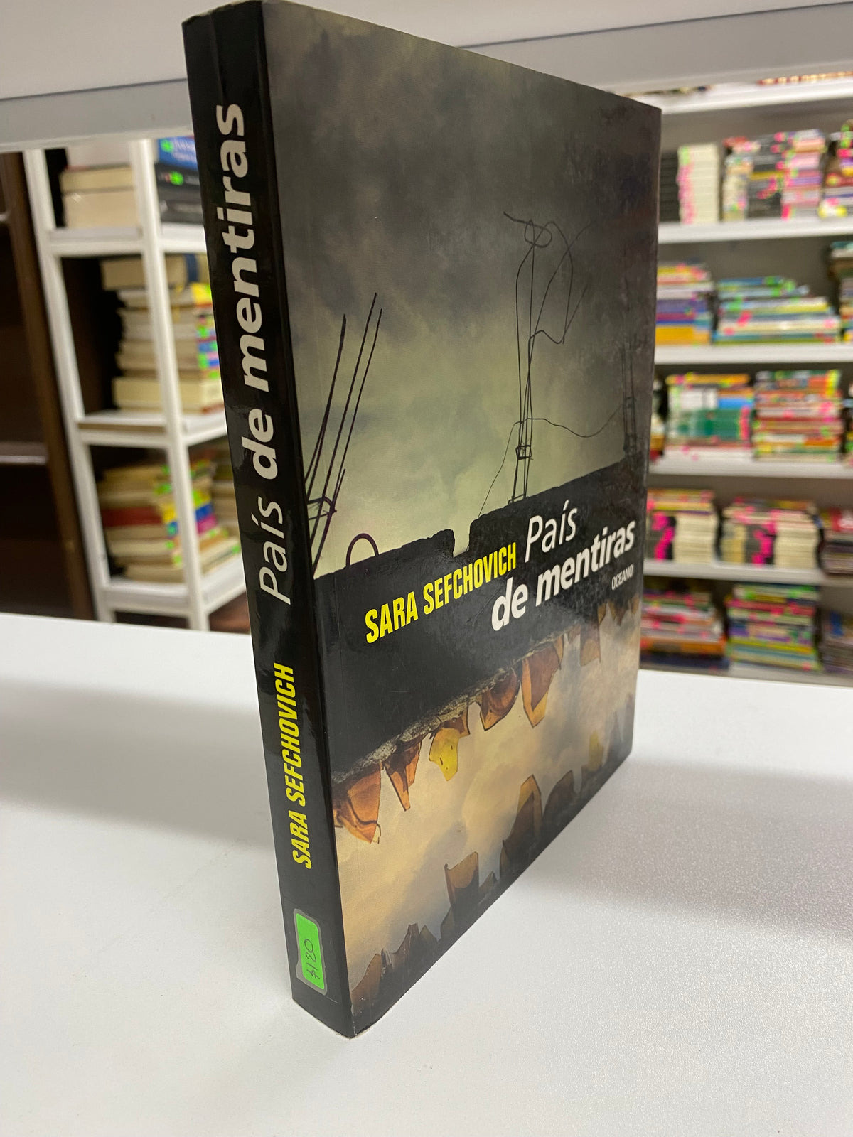 PAIS DE MENTIRAS SARA SEFCHOVIS USADO NOVELA JUAREZ 515