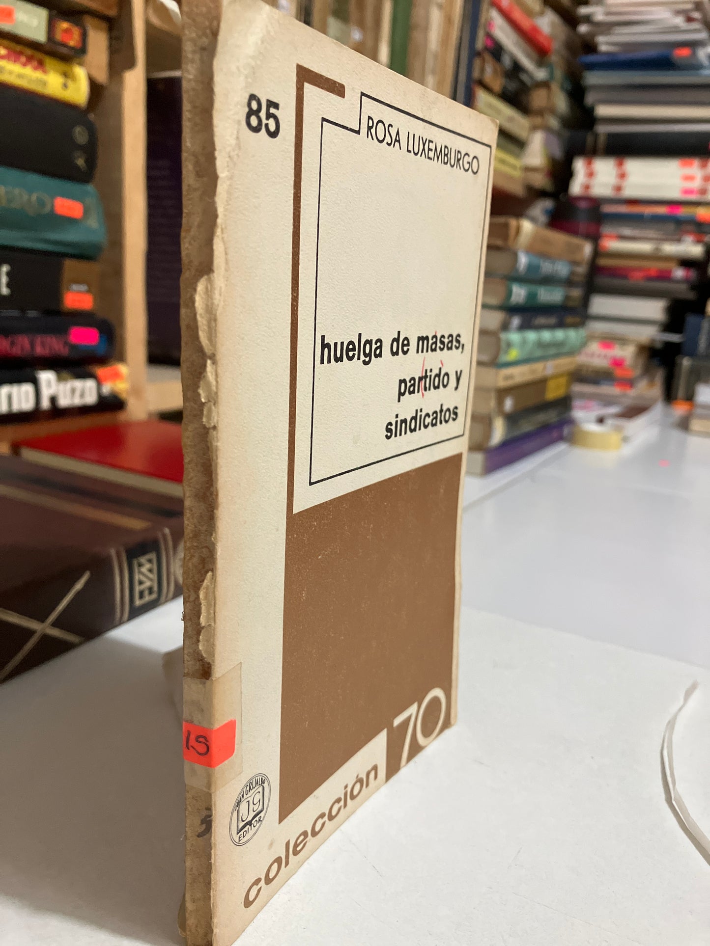 HUELGA DE MASAS PARTIDO Y SINDICATOS POR ROSA LUXEMBURGO USADO HISTORIA JUAREZ