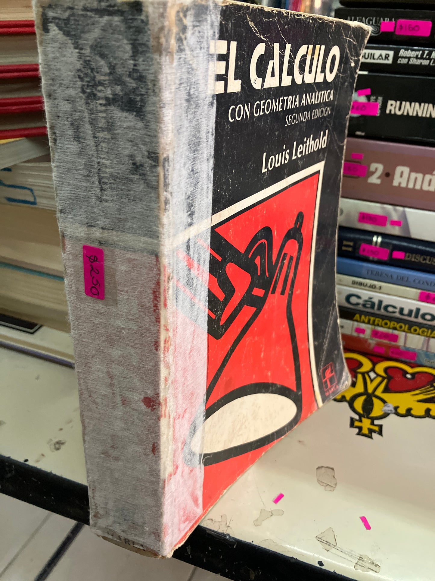 EL CALCULO CON GEOMETRÍA ANALÍTICA SEGUNDA EDICIÓN POR LOUIS LEITHOLD USADO MATEMÁTICAS LITERARIO 207