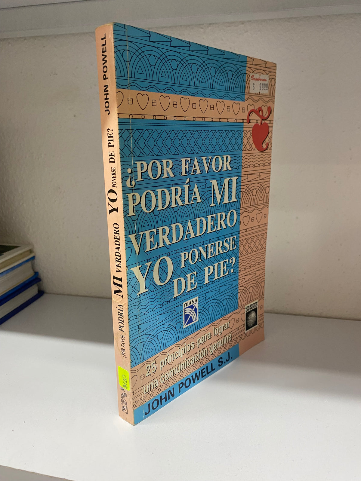 POR FAVOR PODRIA MI VERDADERO YO PONERSE DE PIE JOHN POWELL SJ USADO SUPERACION PERSONAL JUAREZ 515