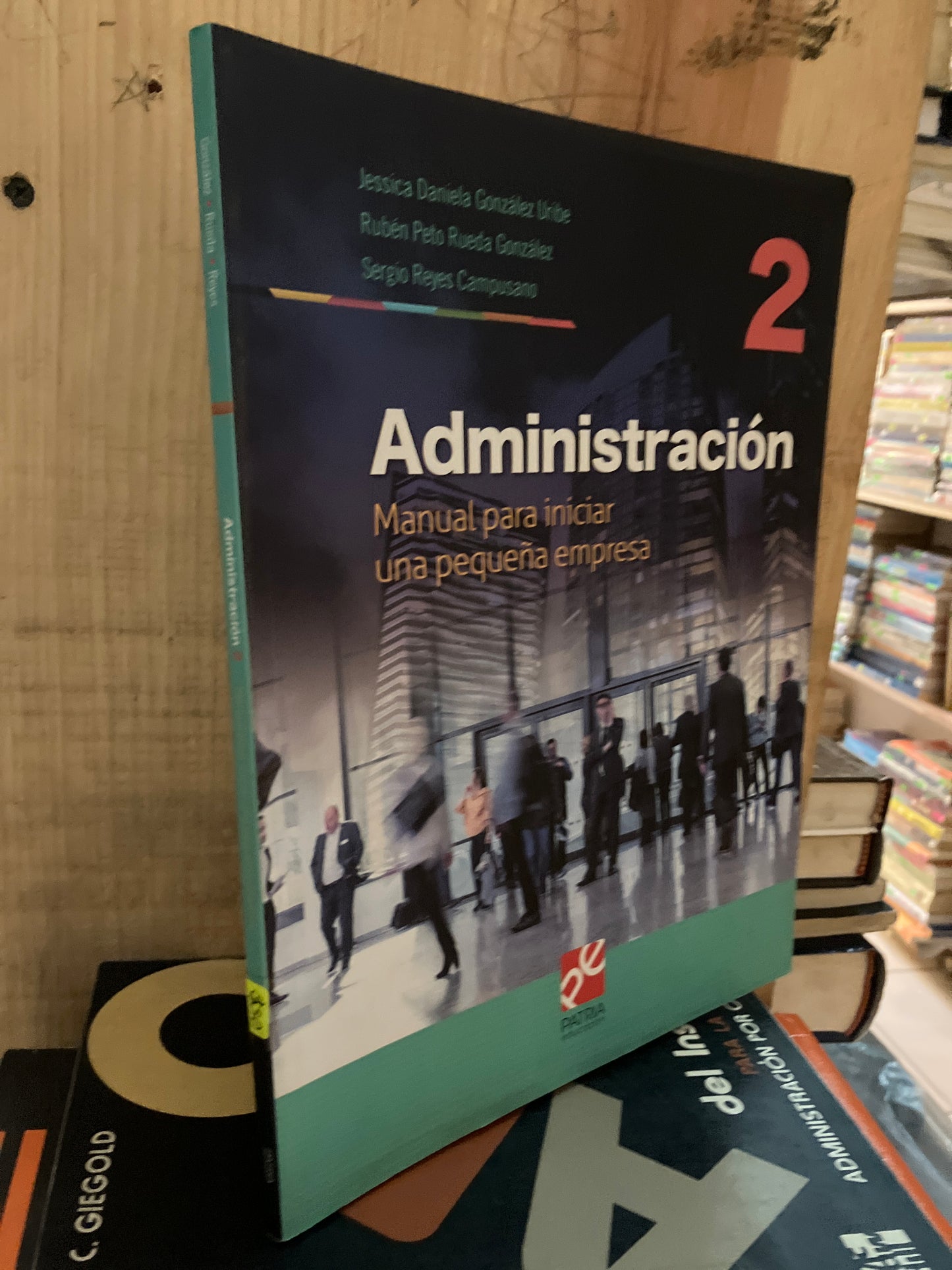 ADMINISTRACIÓN 2 POR AUTORES VARIOS USADO ADMINISTRACIÓN LITERARIO 207
