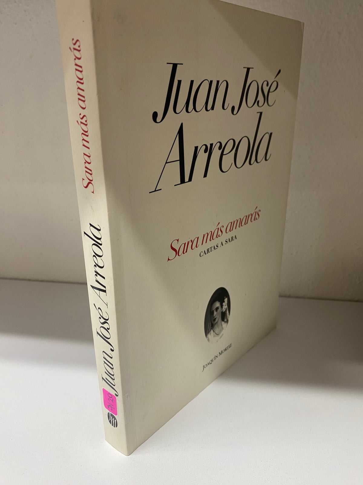 JUAN JOSE ARREOLA SARA MAS AMARAS USADO NOVELA JUAREZ 515
