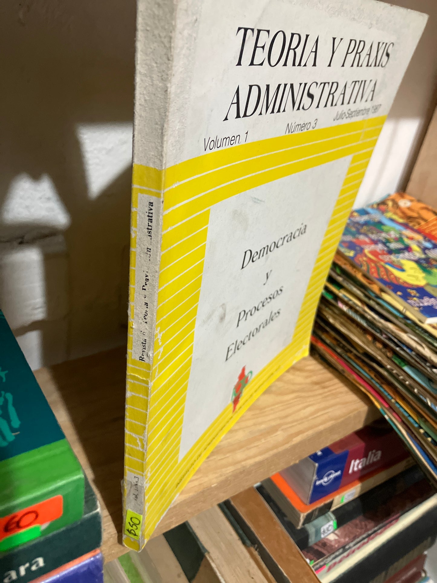 TEORÍA Y PRAXIS ADMINISTRATIVA DEMOCRACIA Y PROCESOS ELECTORALES USADO ADMINISTRACIÓN JUAREZ
