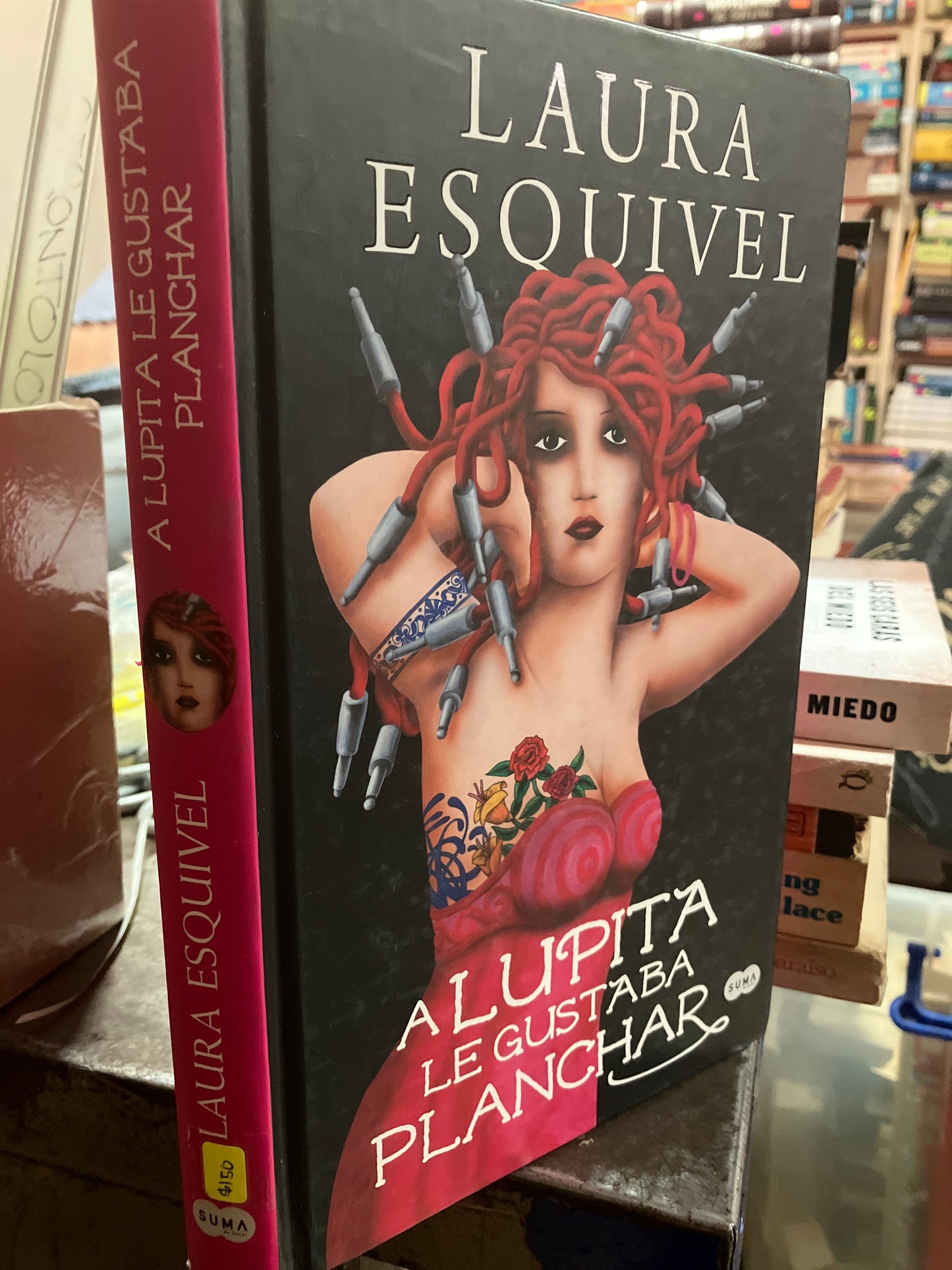 A LUPITA LE GUSTABA PLANCHAR POR LAURA ESQUIVEL USADO NOVELAS ALDAMA