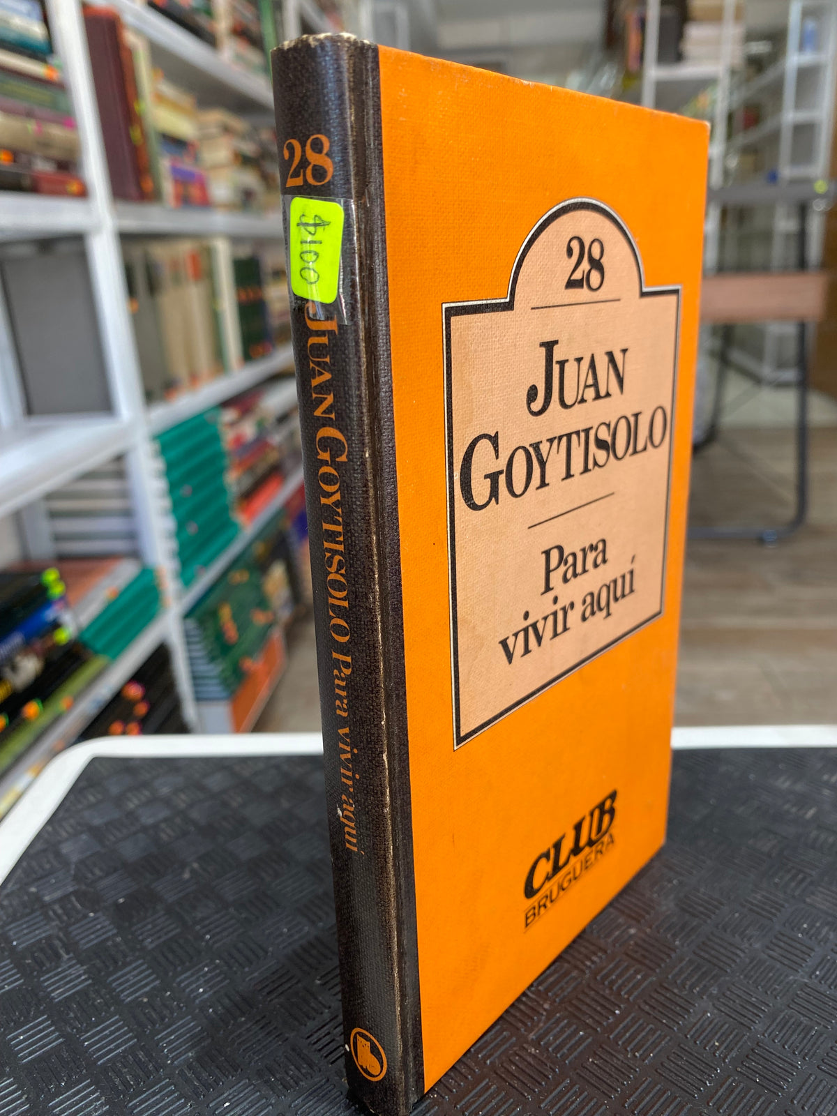 PARA VIVIR AQUI POR JUAN GOYTISOLO USADO NOVELA JUAREZ 515