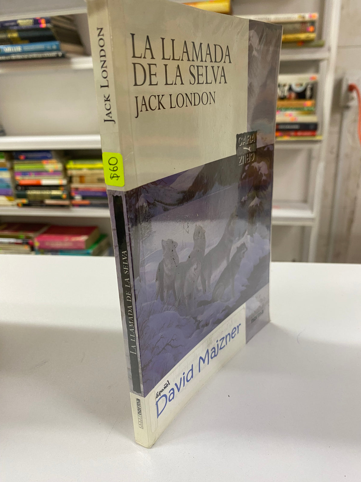 LA LLAMADA DE LA SELVA JACK LONDON USADO NOVELA JUAREZ 515
