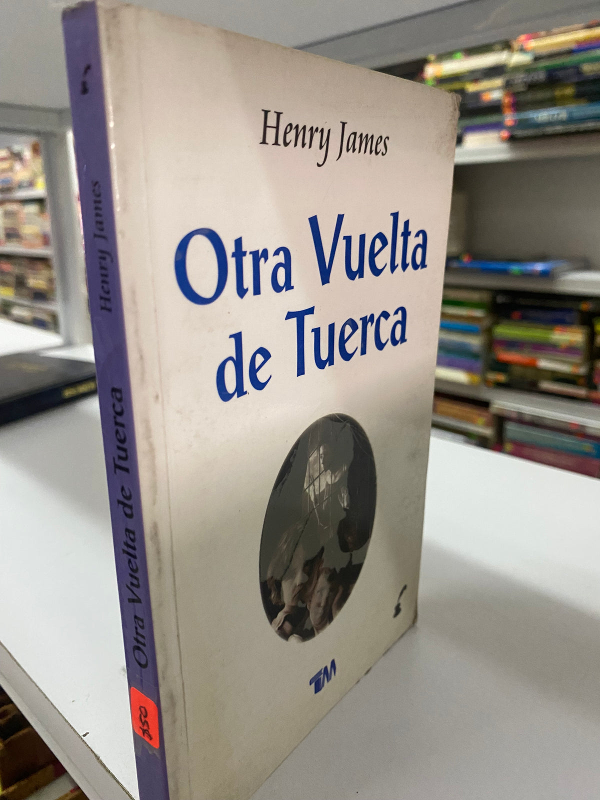 OTRA VUELTA A LA TUERCA HENRY JAMES USADO NOVELA JUAREZ 515
