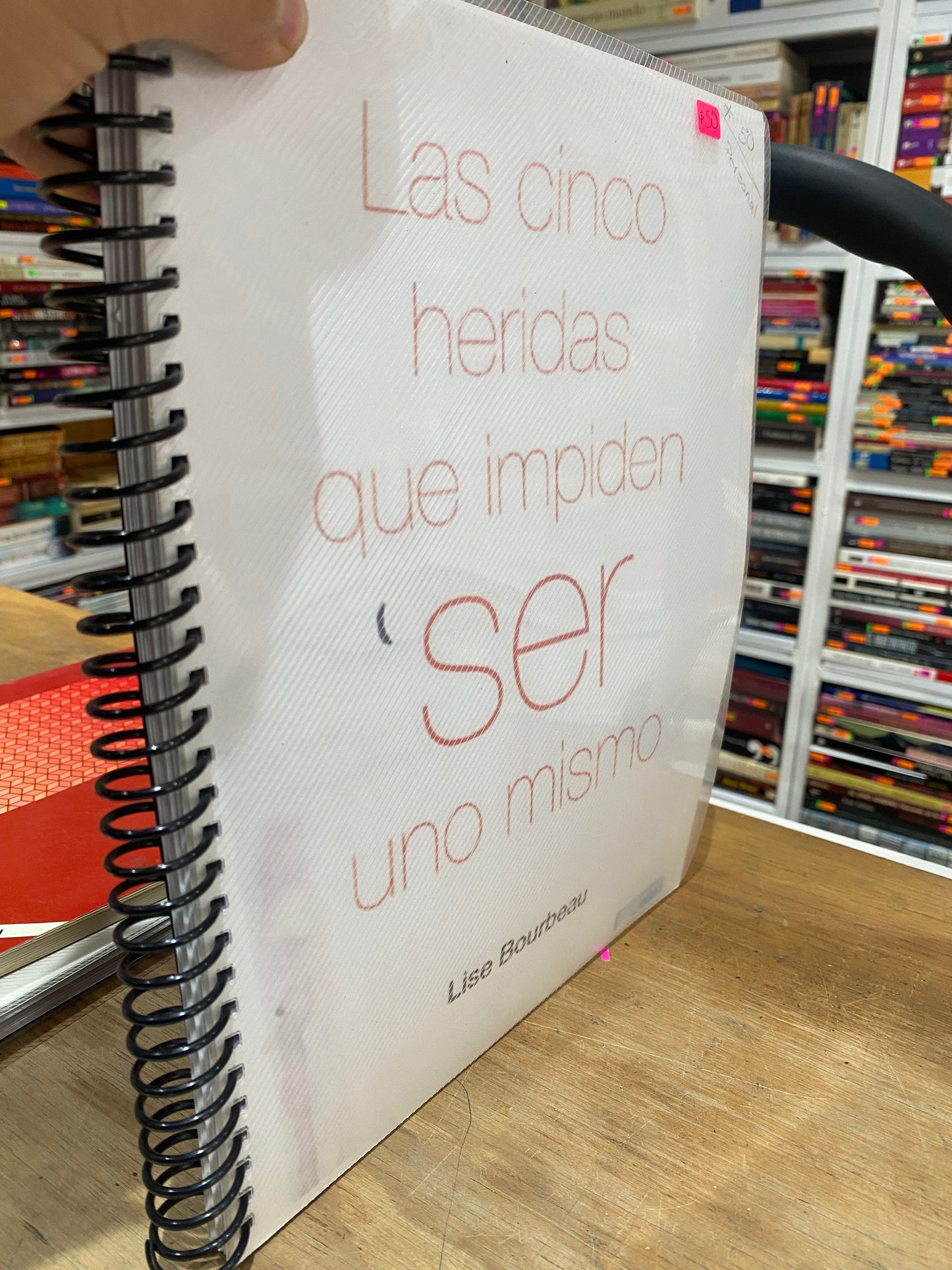 LAS CINCO HERIDAS QUE IMPIDEN SER UNO MISMO POR LOSE BOURBEAU USADO SUPERACION PERSONAL JUAREZ 515