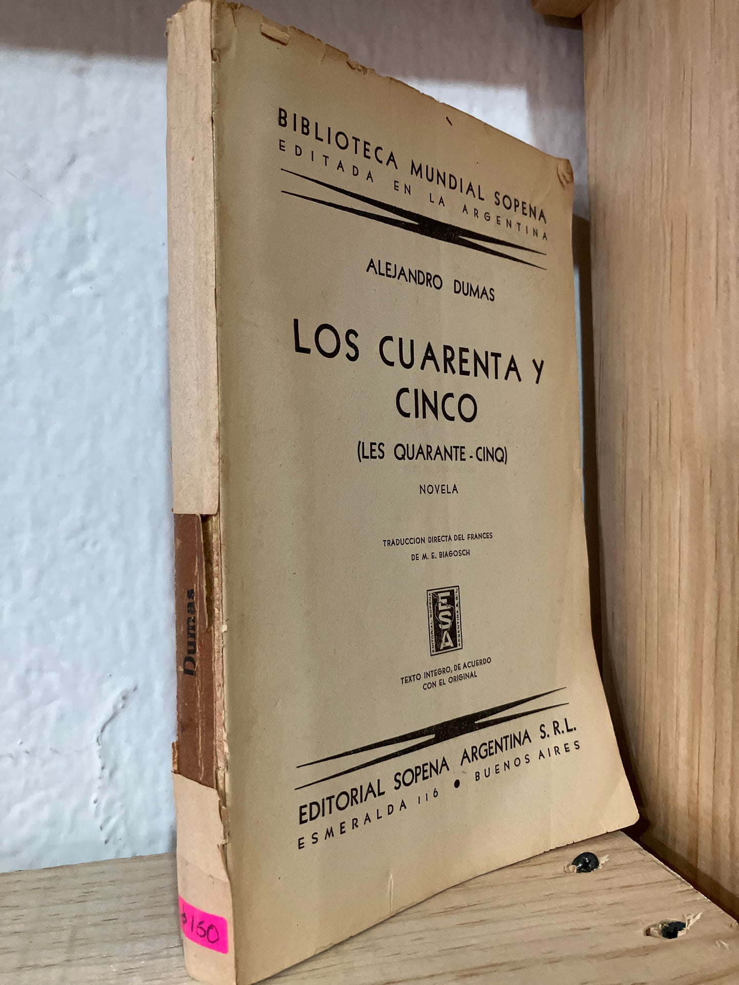 LOS CUARENTA Y CINCO POR ALEJANDRO DUMAS USADO ANTIGUOS ALDAMA