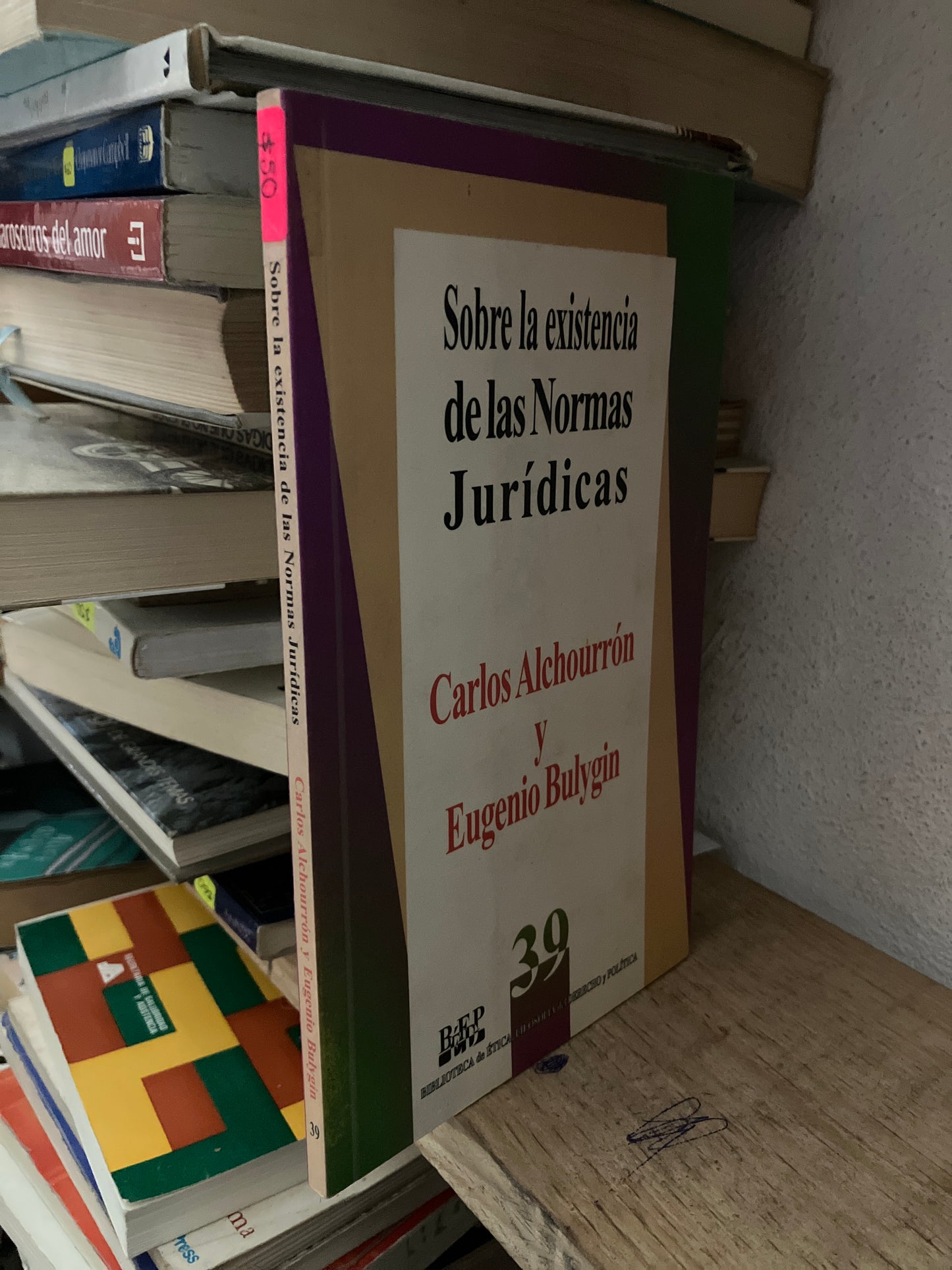 SOBRE LA EXISTENCIA DE LAS NORMAS JURÍDICAS POR EUGENIO BULYGIN USADO DERECHO LITERARIO 305