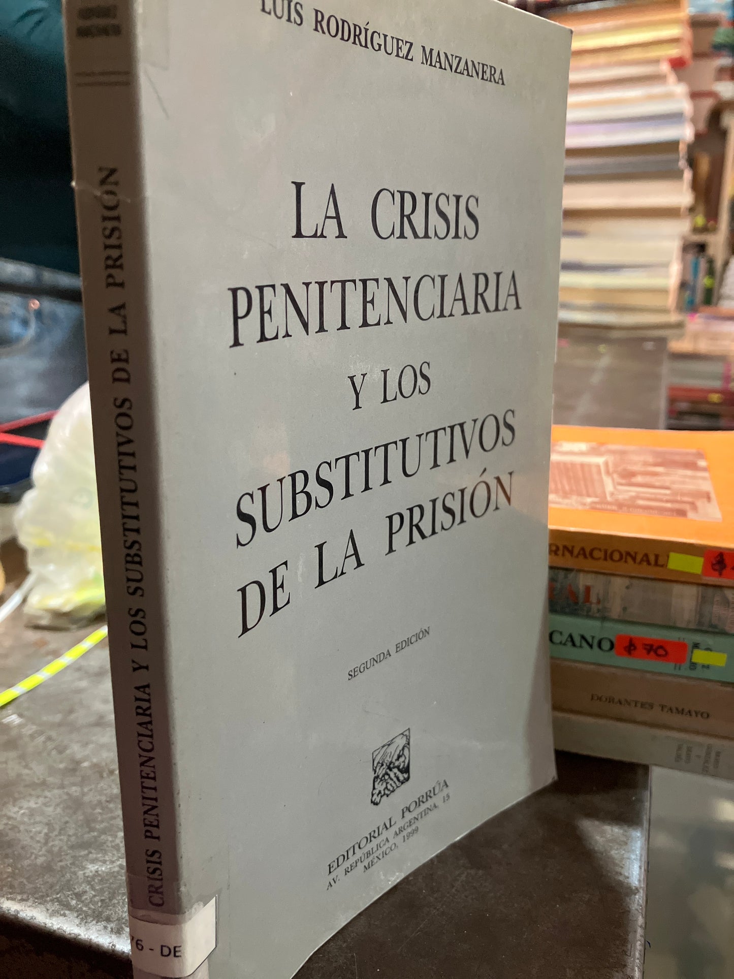 LA CRISIS PENITENCIARIA Y LOS SUBSTITUTIVOS DE LA PRISIÓN SEGUNDA EDICIÓN POR LUIS RODRÍGUEZ MANZANERA USADO DERECHO ALDAMA