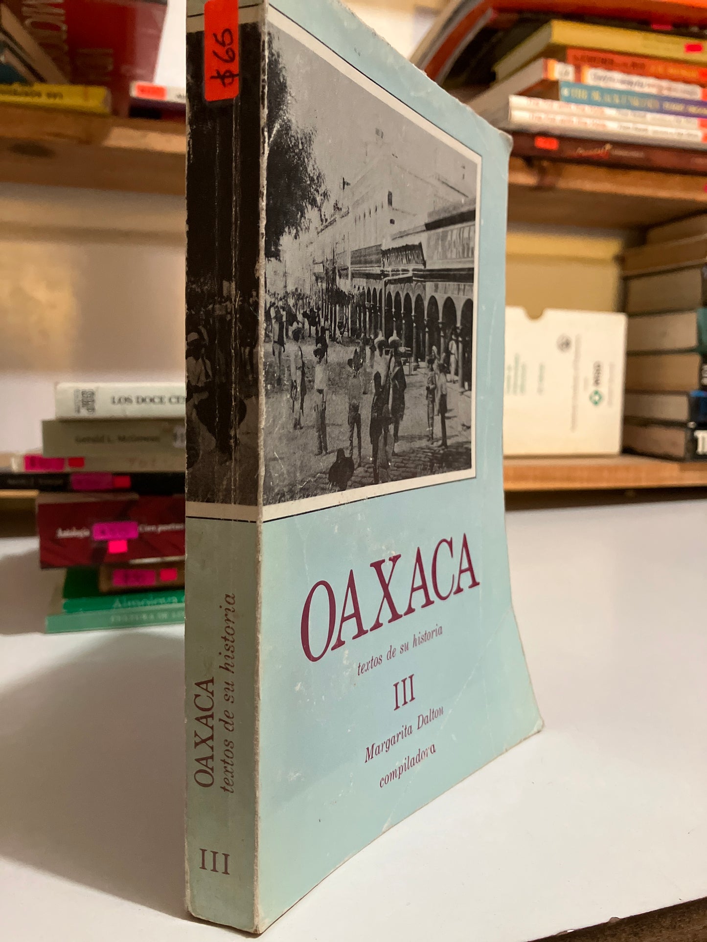 OAXACA TEXTOS DE SU HISTORIA III POR MARGARITA DALTON USADO EDOMEX JUAREZ