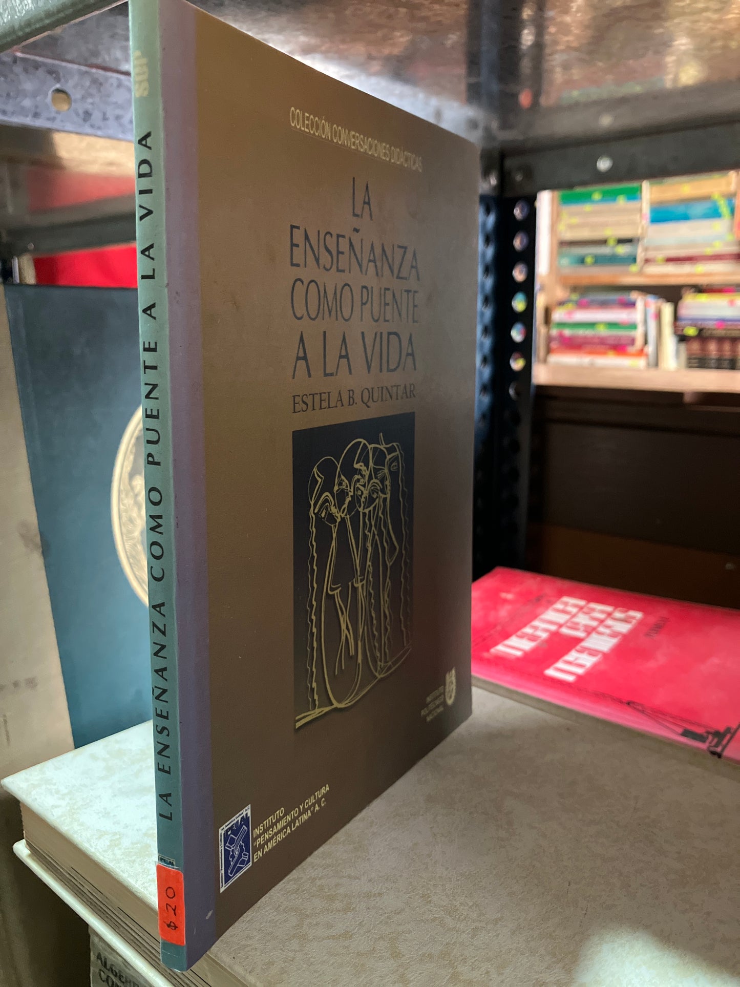 LA ENSEÑANZA COMO PUENTE A LA VIDA POR ESTELA B QUINTAR USADO EDUCACION ALDAMA
