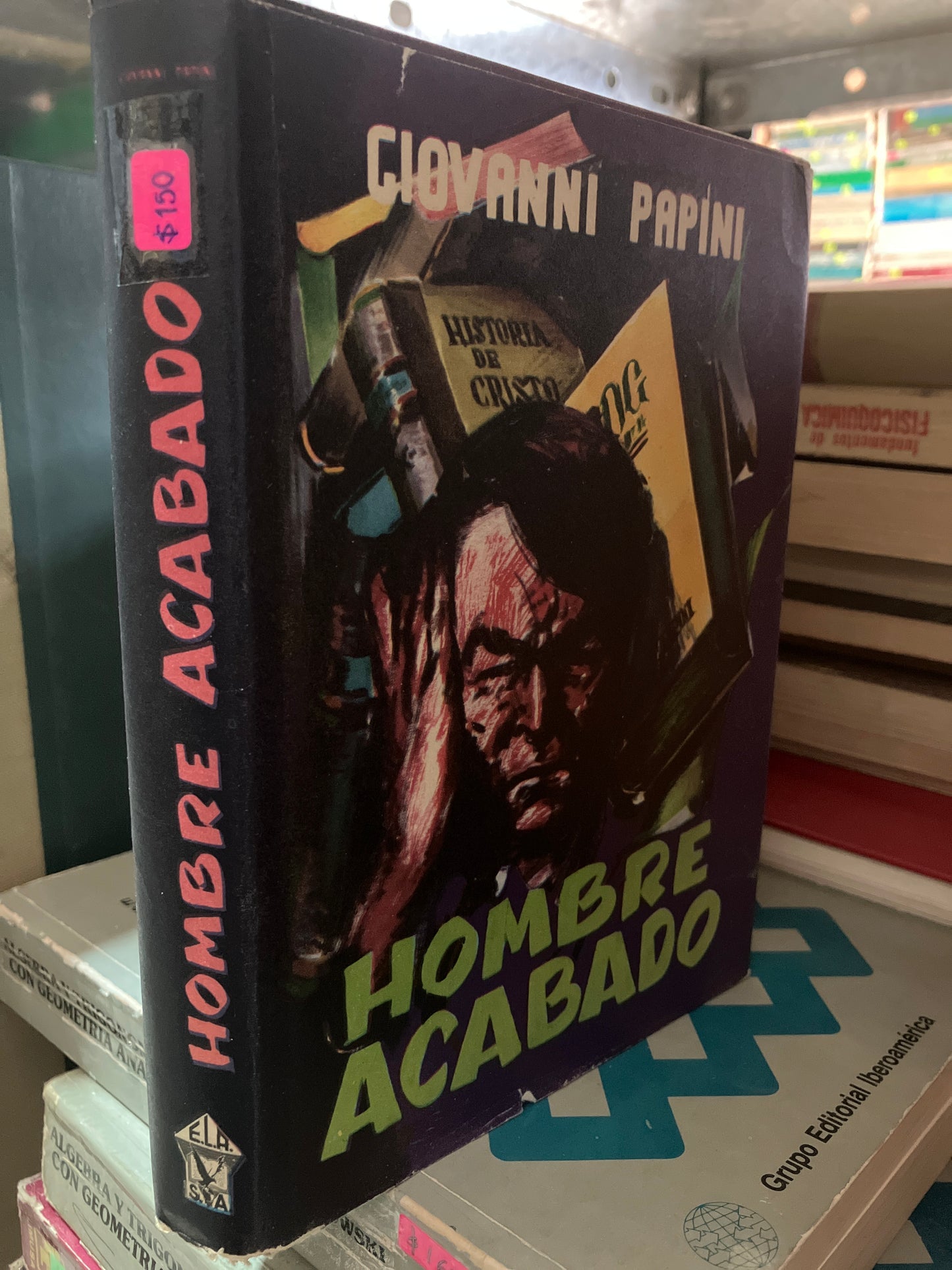 HOMBRE ACABADO POR GIOVANNI PAPINI USADO NOVELA ALDAMA